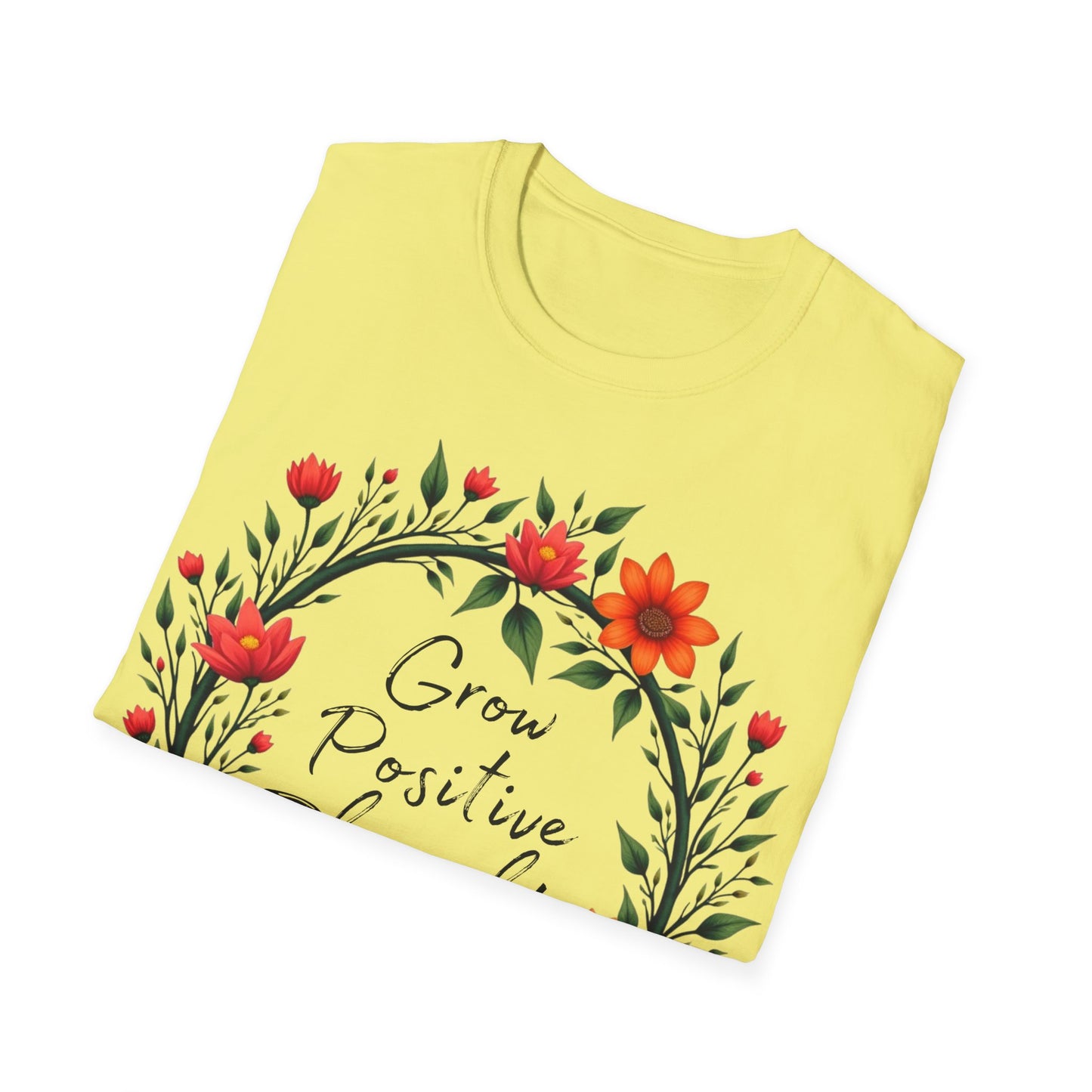 Grow Positive Thoughts T-shirt