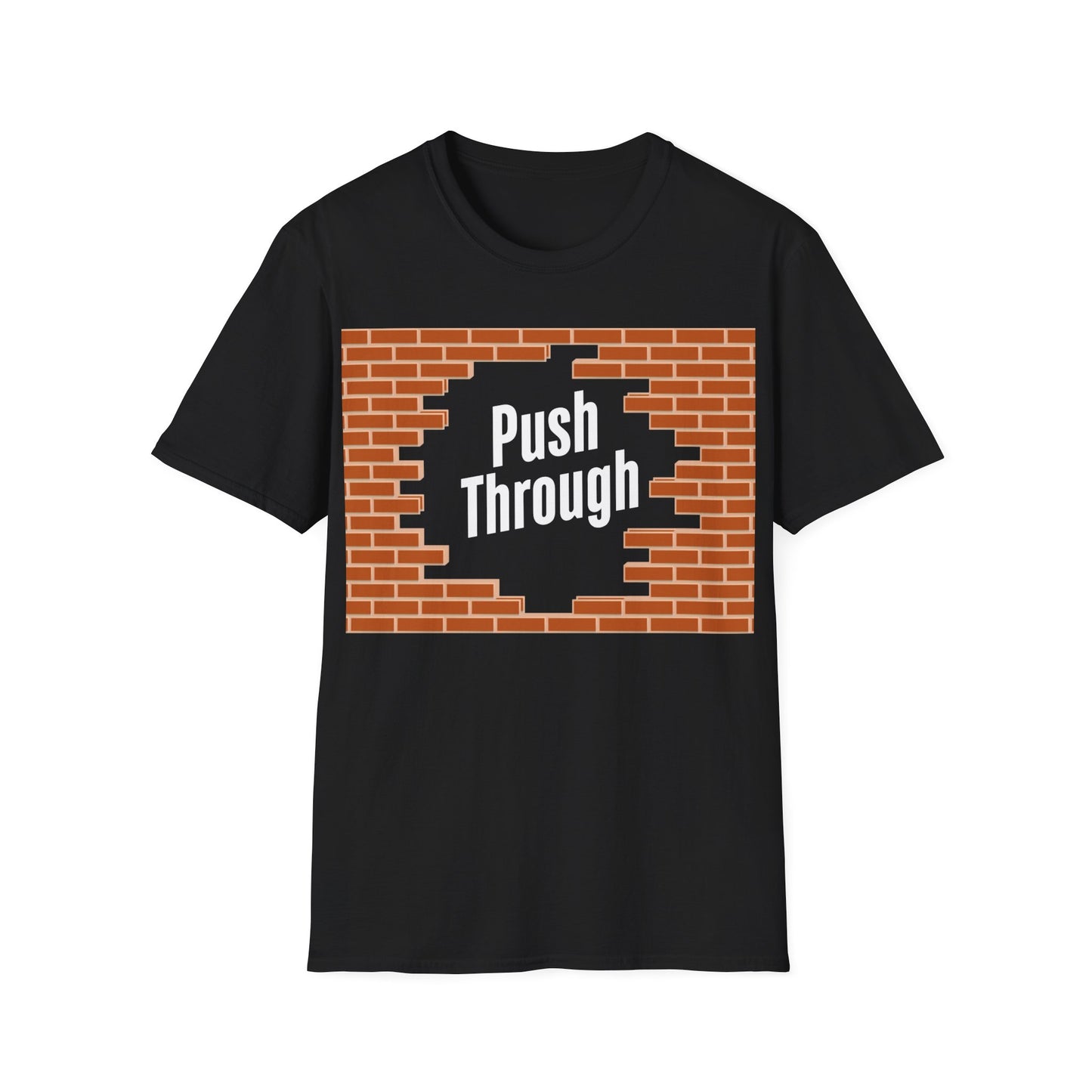 Push Through the wall T-shirt