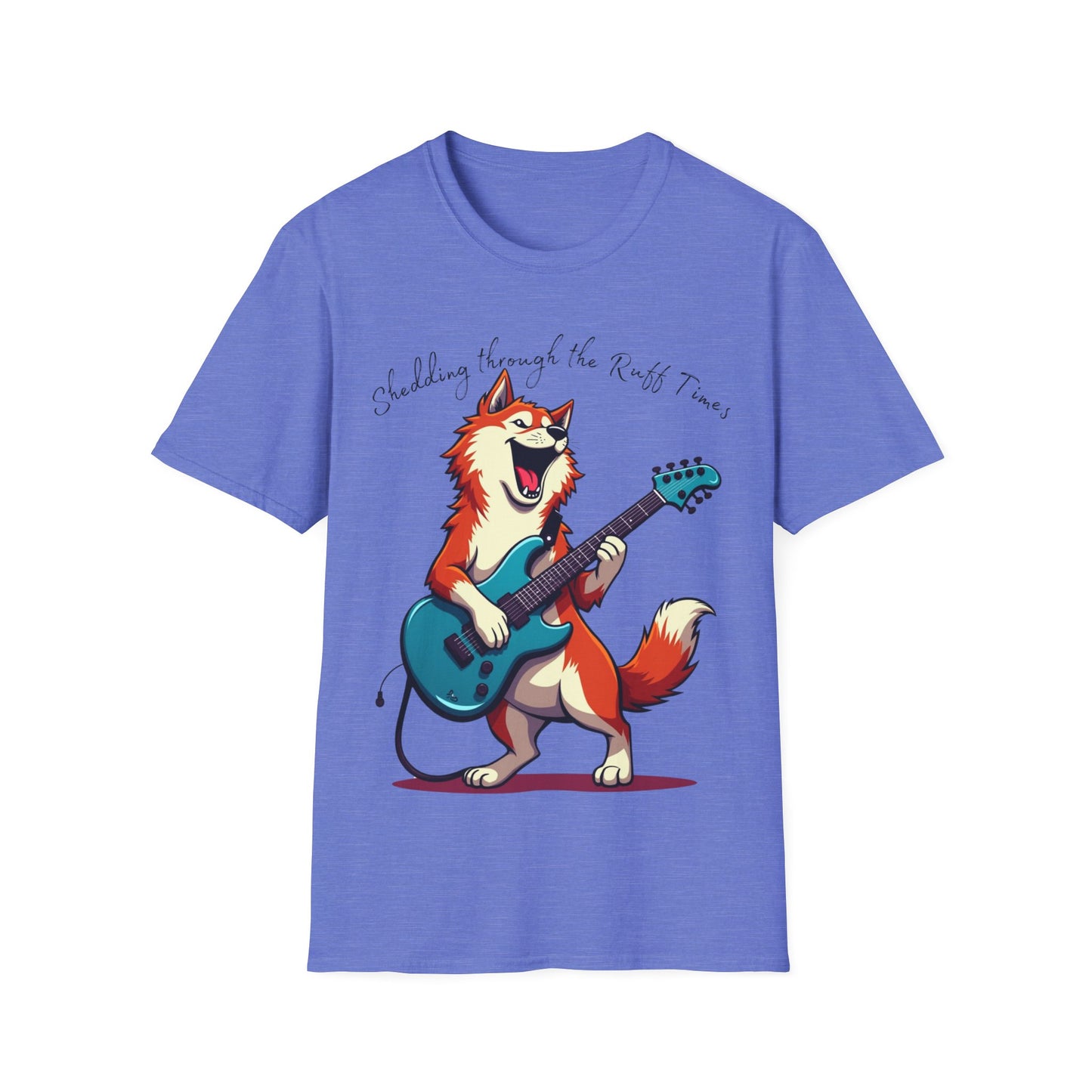 Shedding Through the Ruff Times T-Shirt