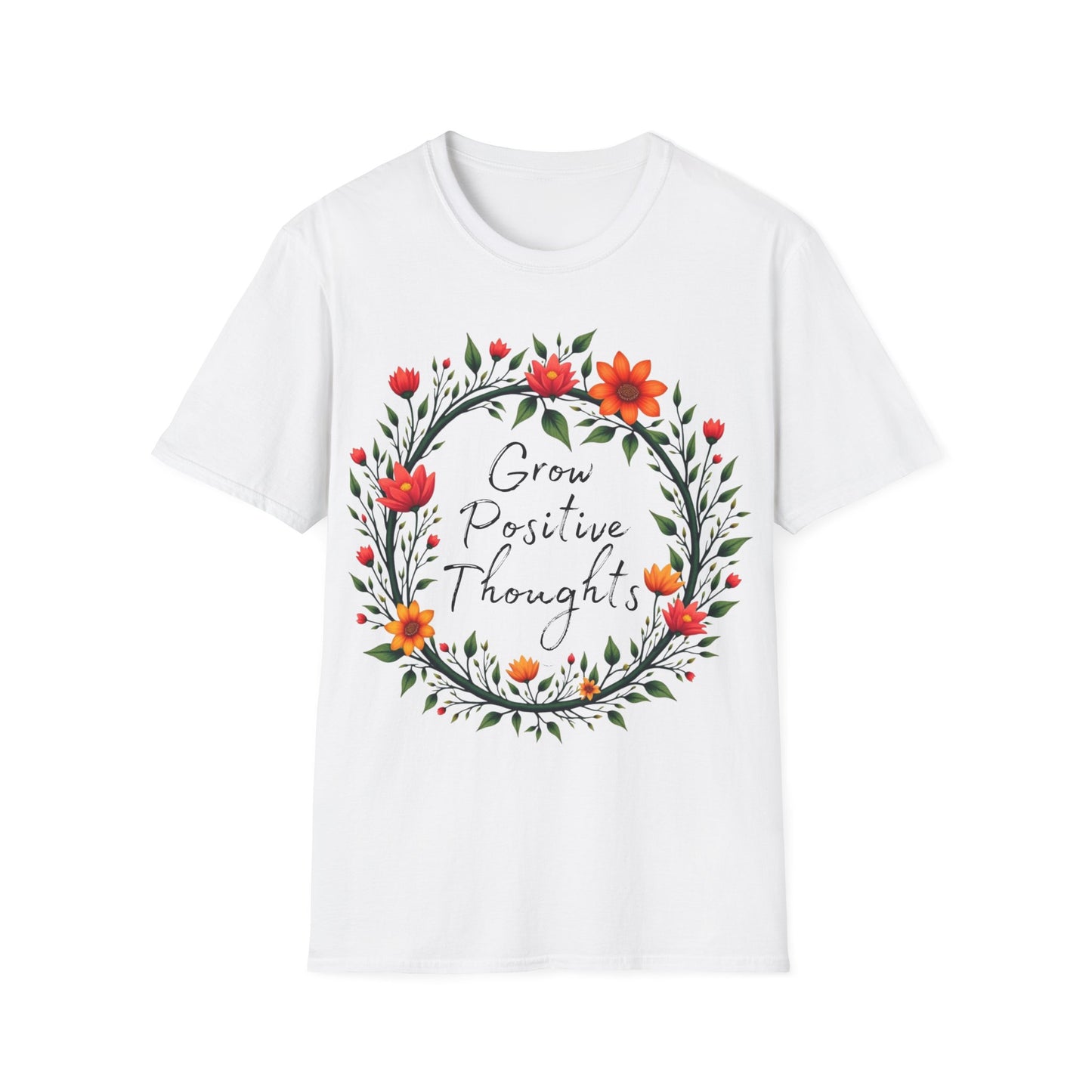 Grow Positive Thoughts T-shirt