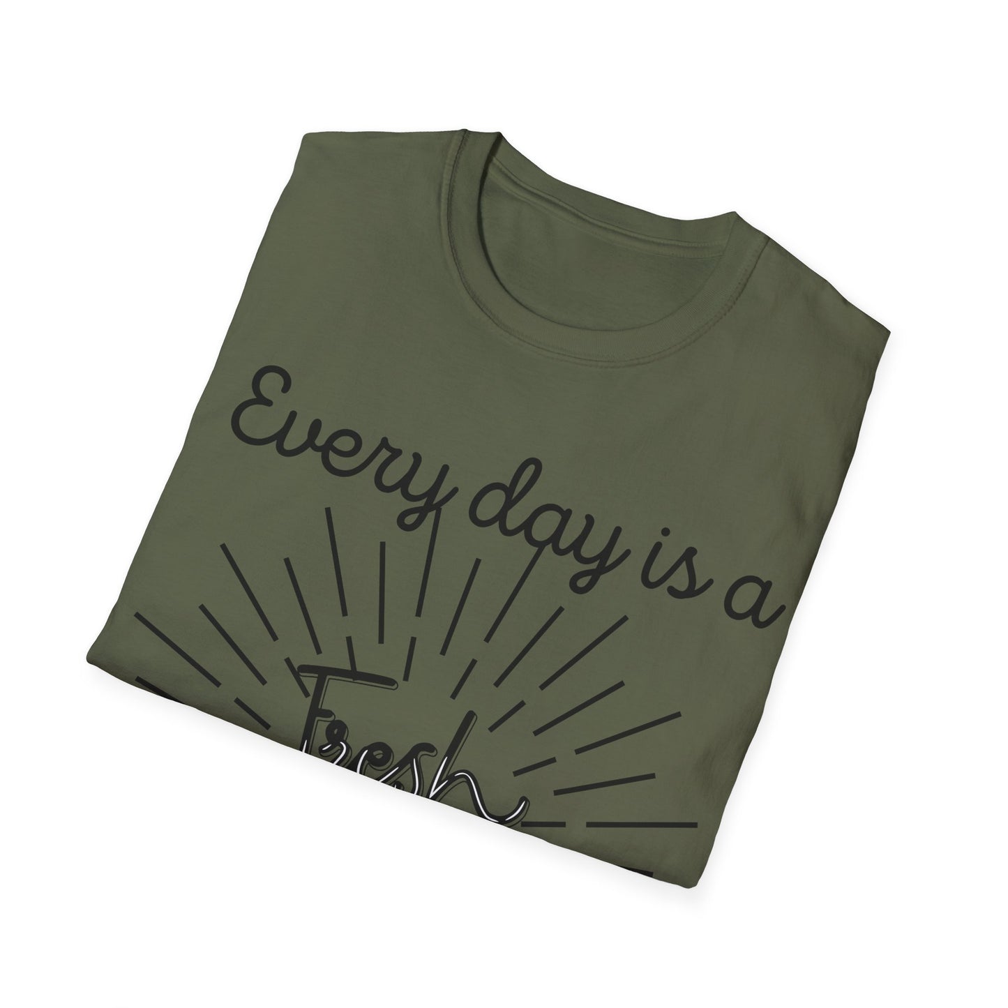 Every Day is a Fresh Start T-shirt