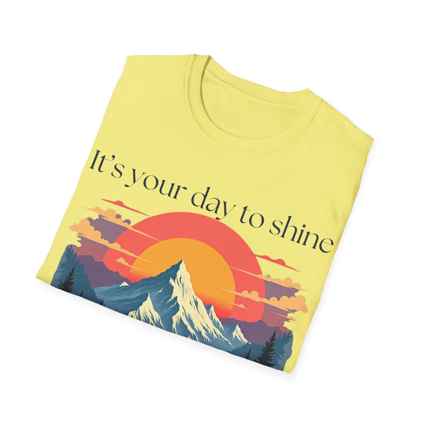 Shine Bright Today T-shirt