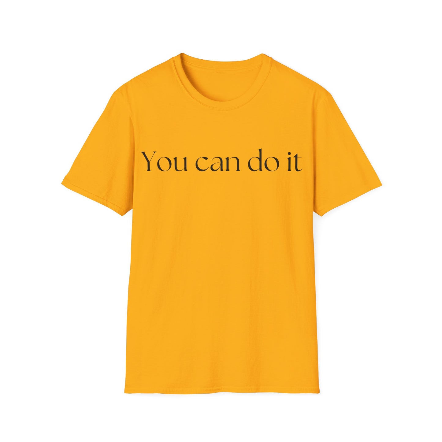 You Can Do it T-shirt