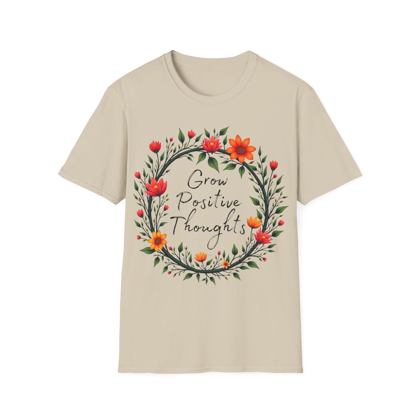 Grow Positive Thoughts T-shirt