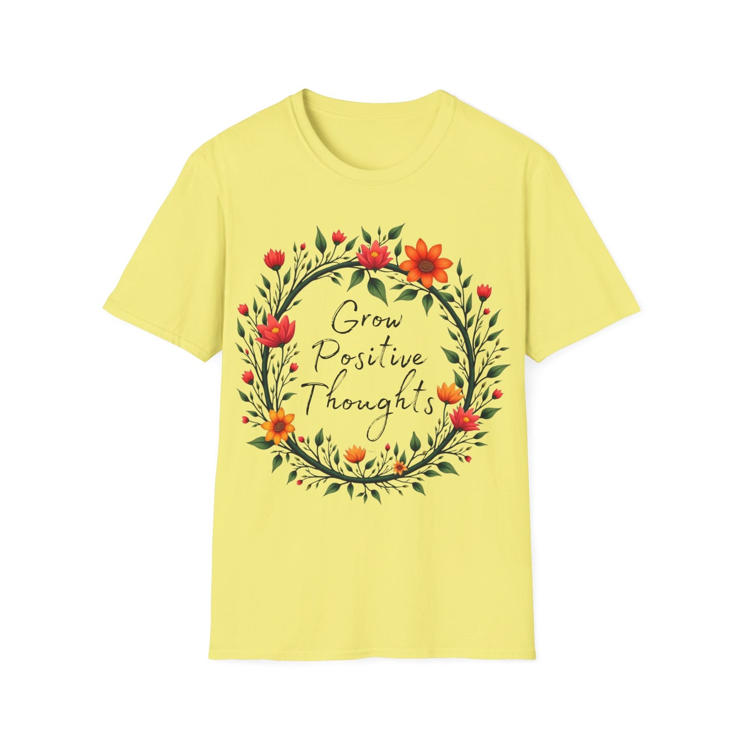 Grow Positive Thoughts T-shirt