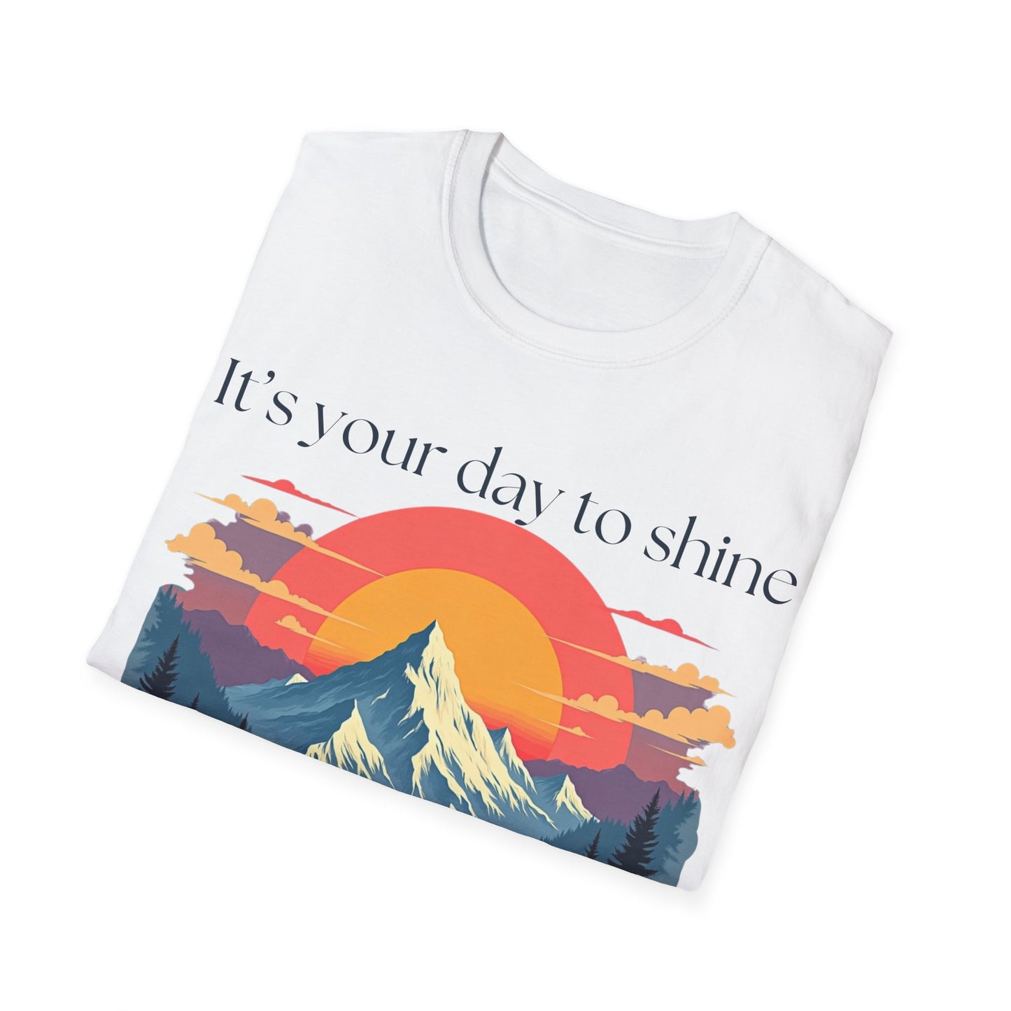 Shine Bright Today T-shirt