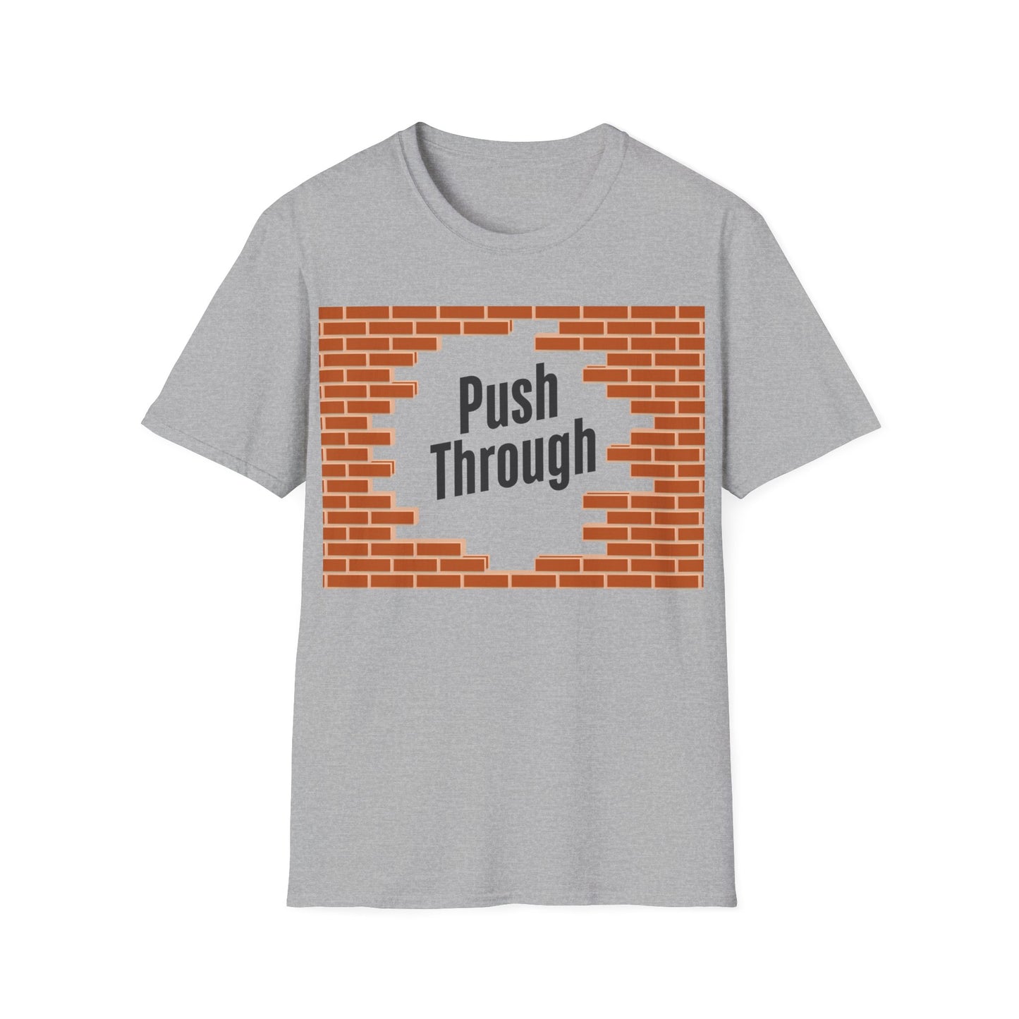 Push Through the wall T-shirt