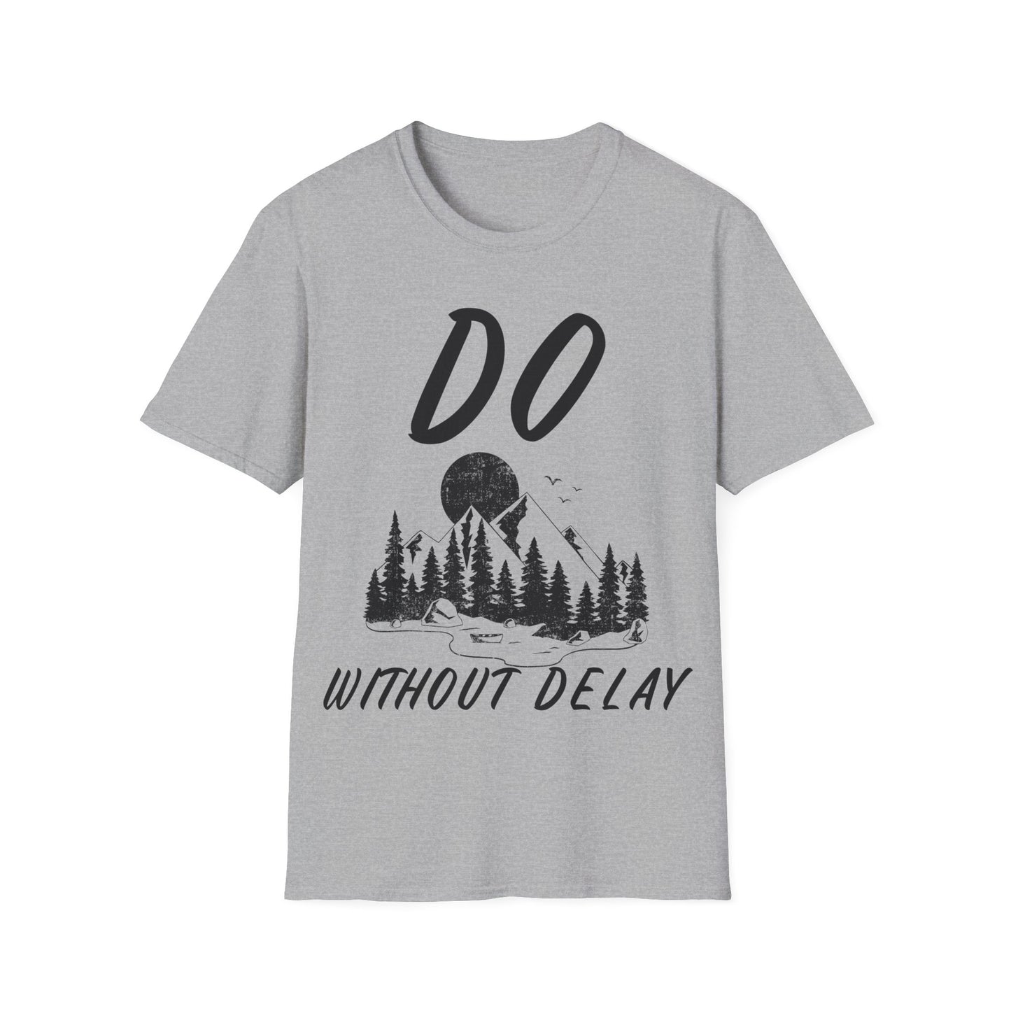 Do Without Delay T-shirt