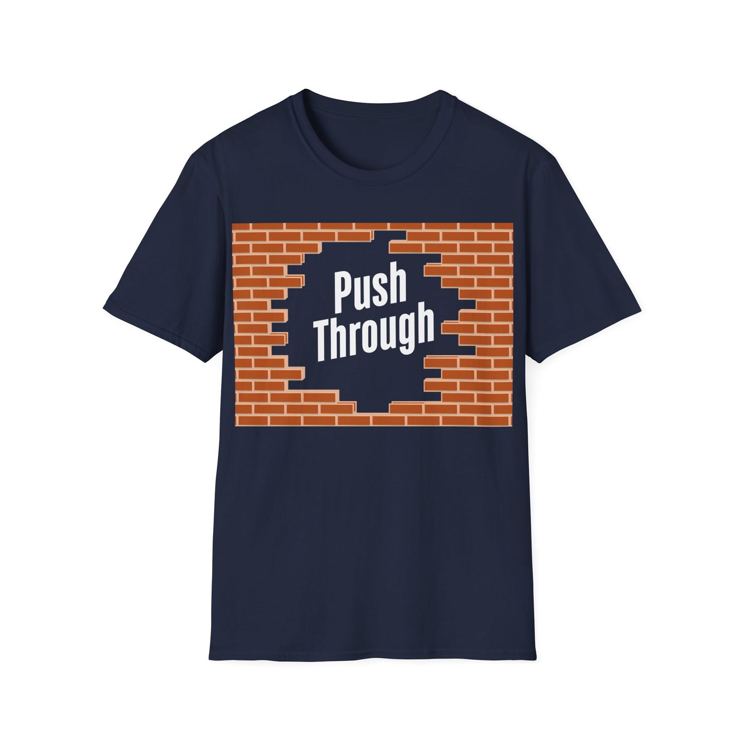Push Through the wall T-shirt