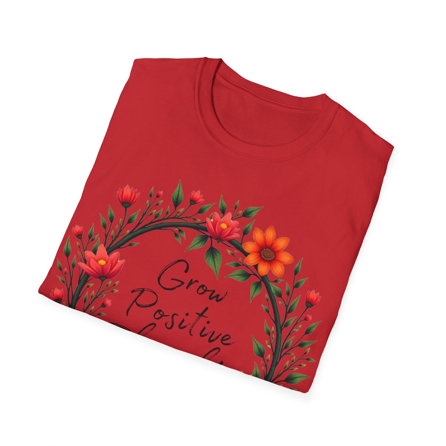Grow Positive Thoughts T-shirt