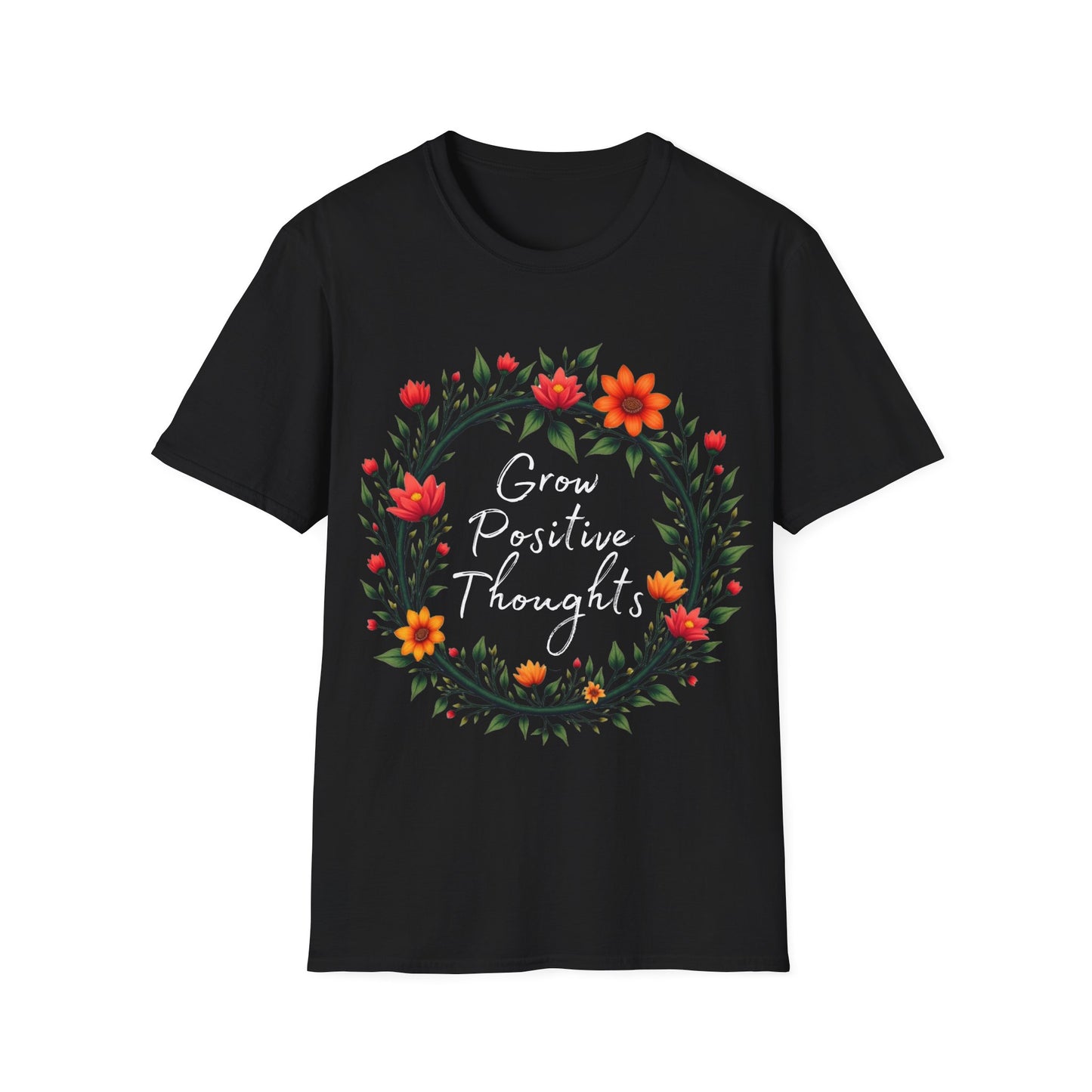 Grow Positive Thoughts T-shirt