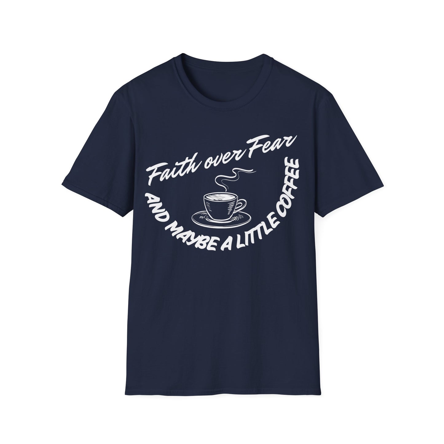 Faith Over Fear and Maybe a Little Coffee