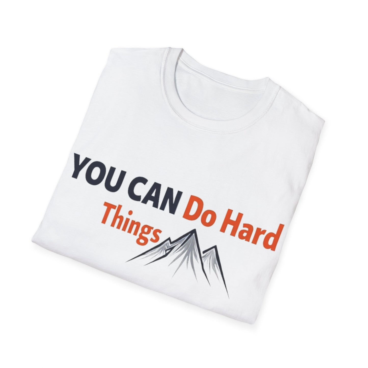You Can Do Hard Things T-Shirt