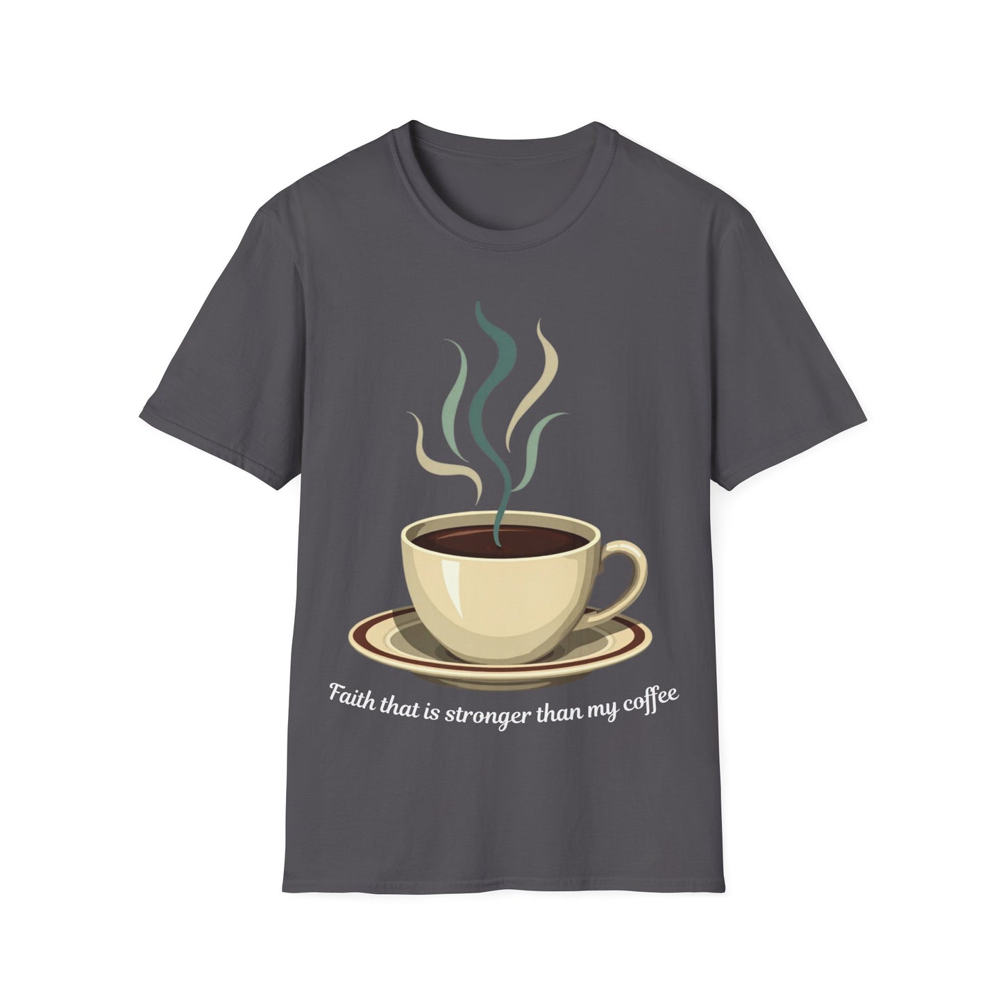 Stronger Than My Coffee T-Shirt