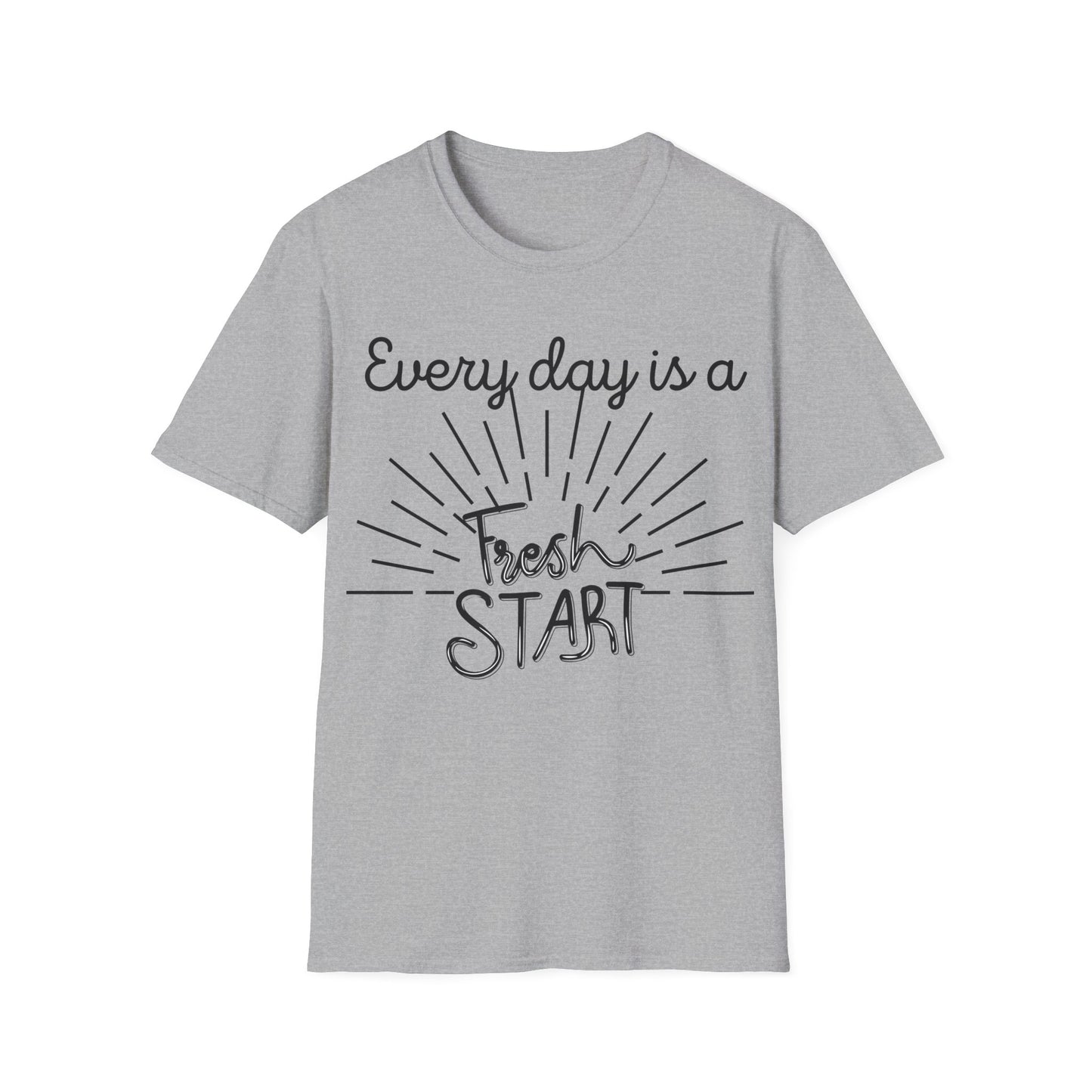 Every Day is a Fresh Start T-shirt