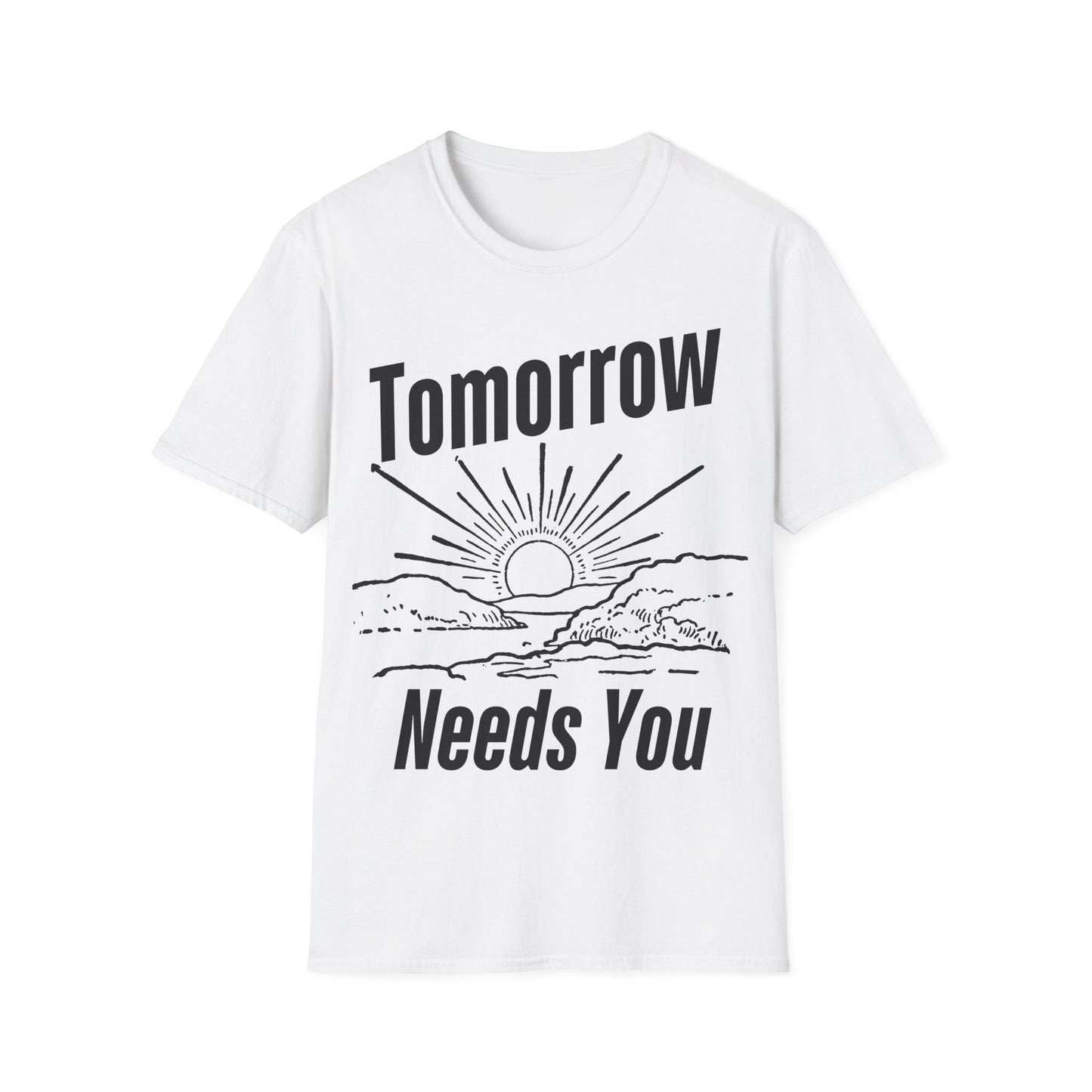 Tomorrow Needs You