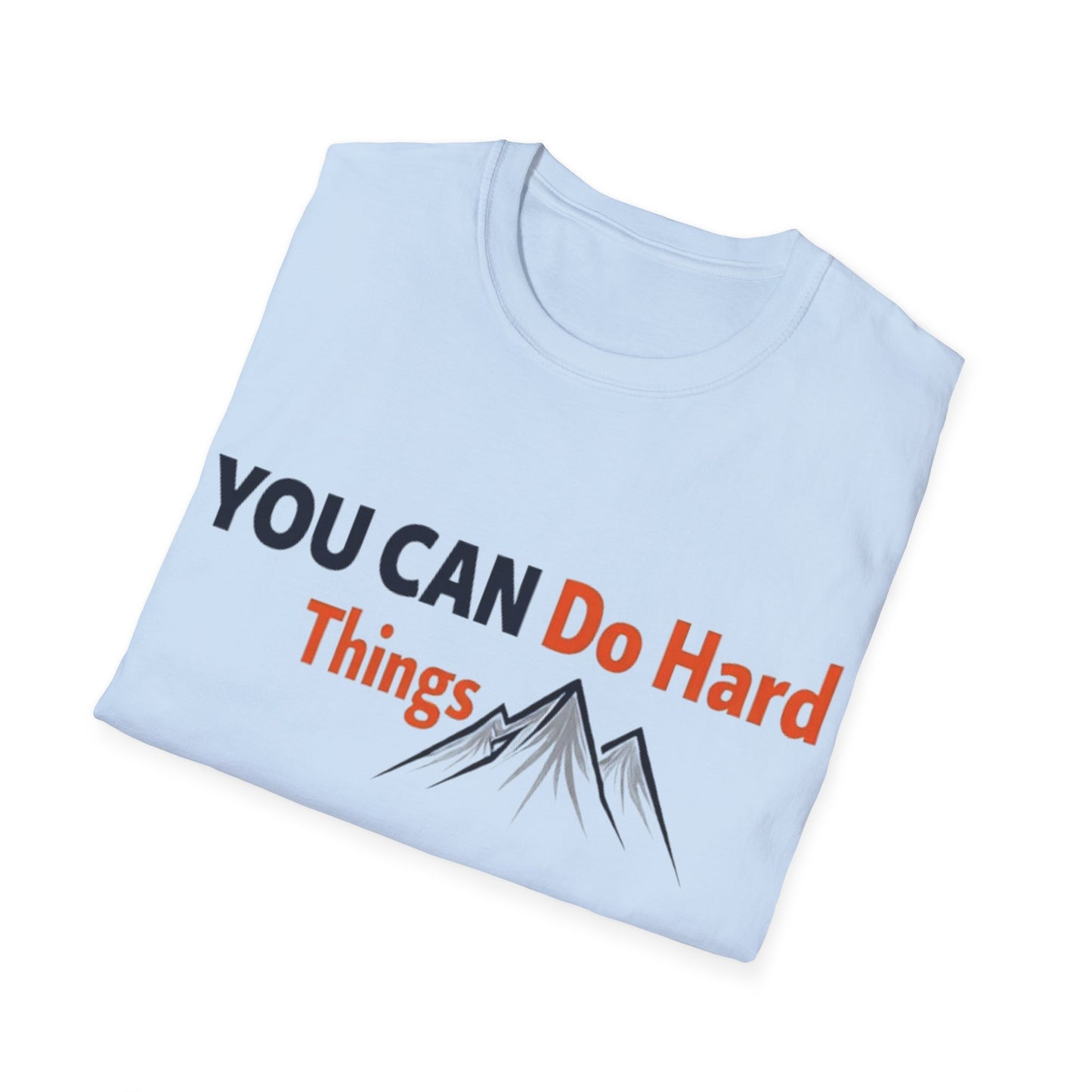 You Can Do Hard Things T-Shirt