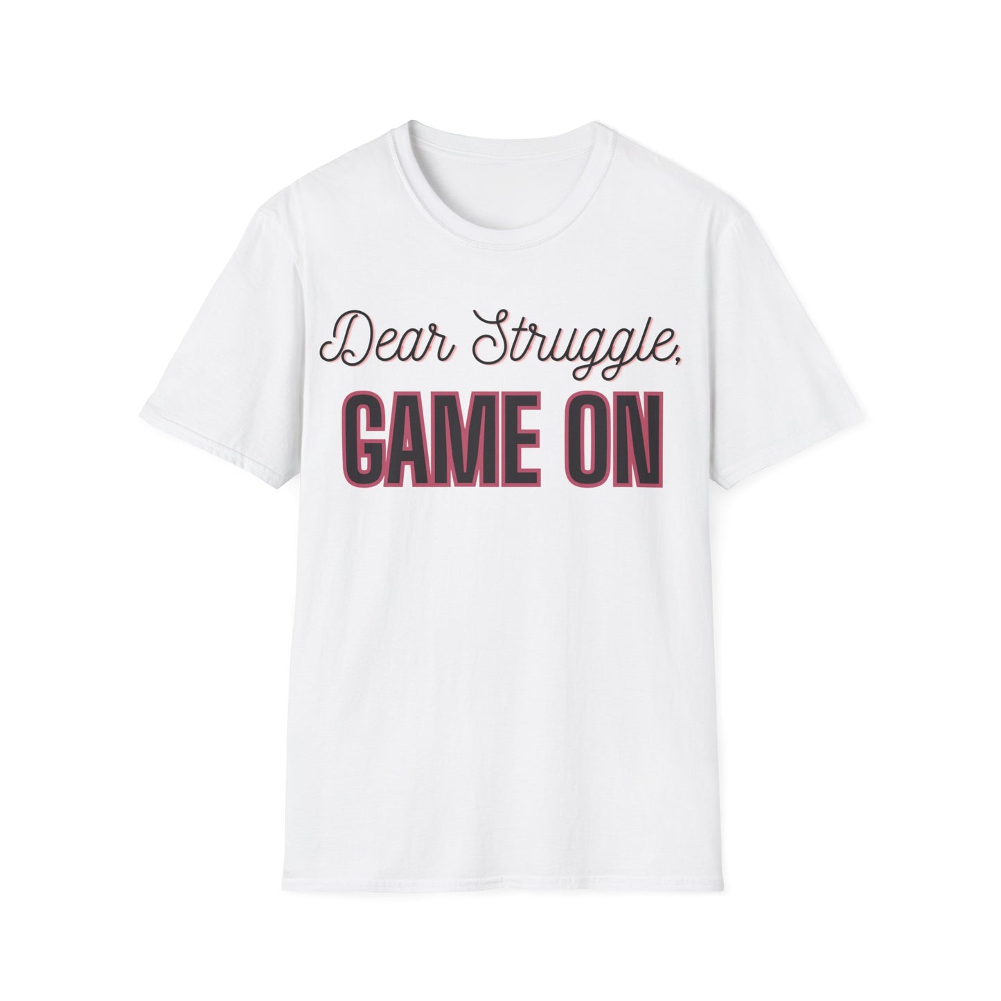 Dear Struggle, Game On