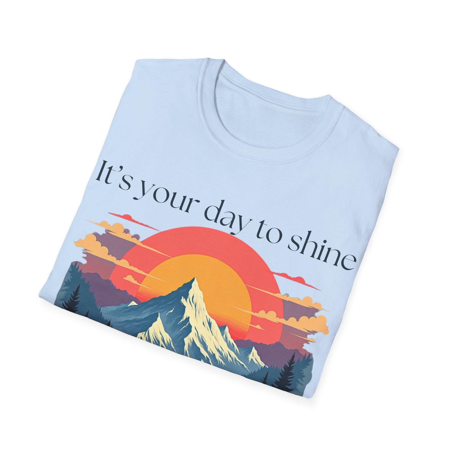 Shine Bright Today T-shirt