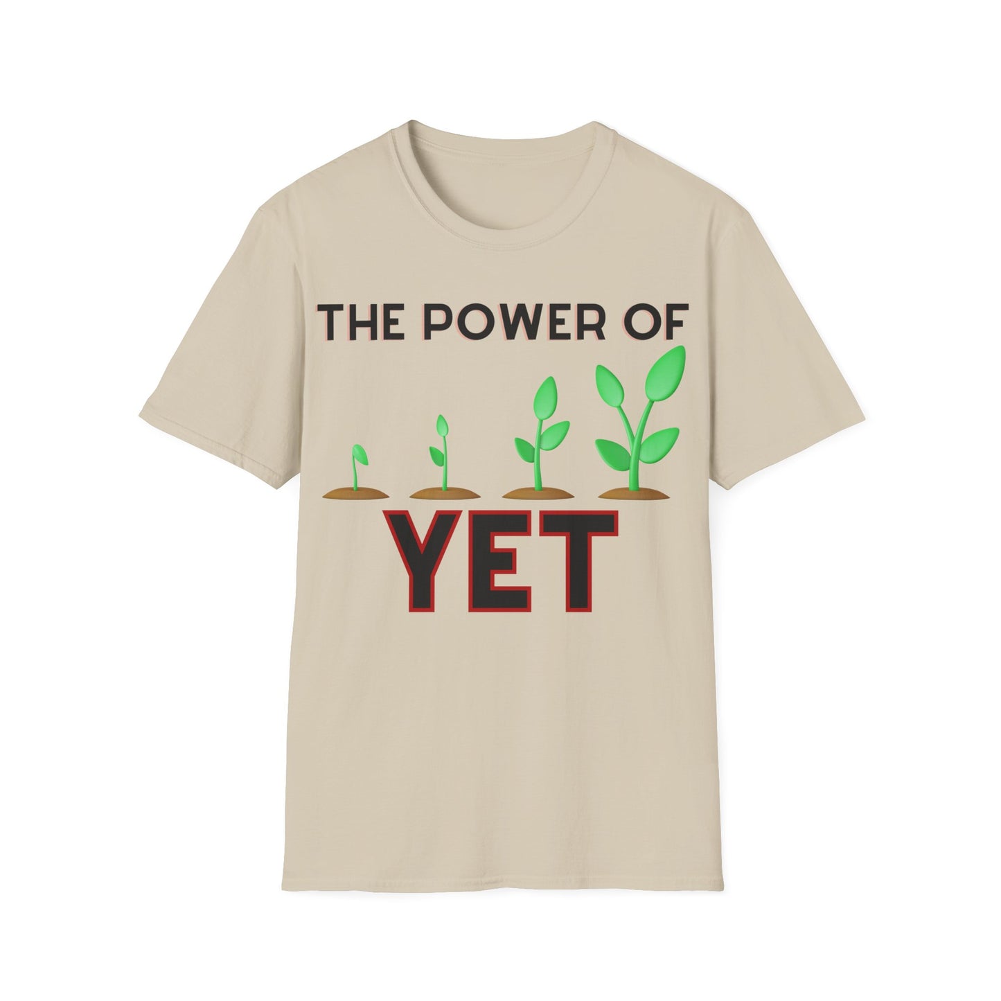 The Power of Yet T-shirt