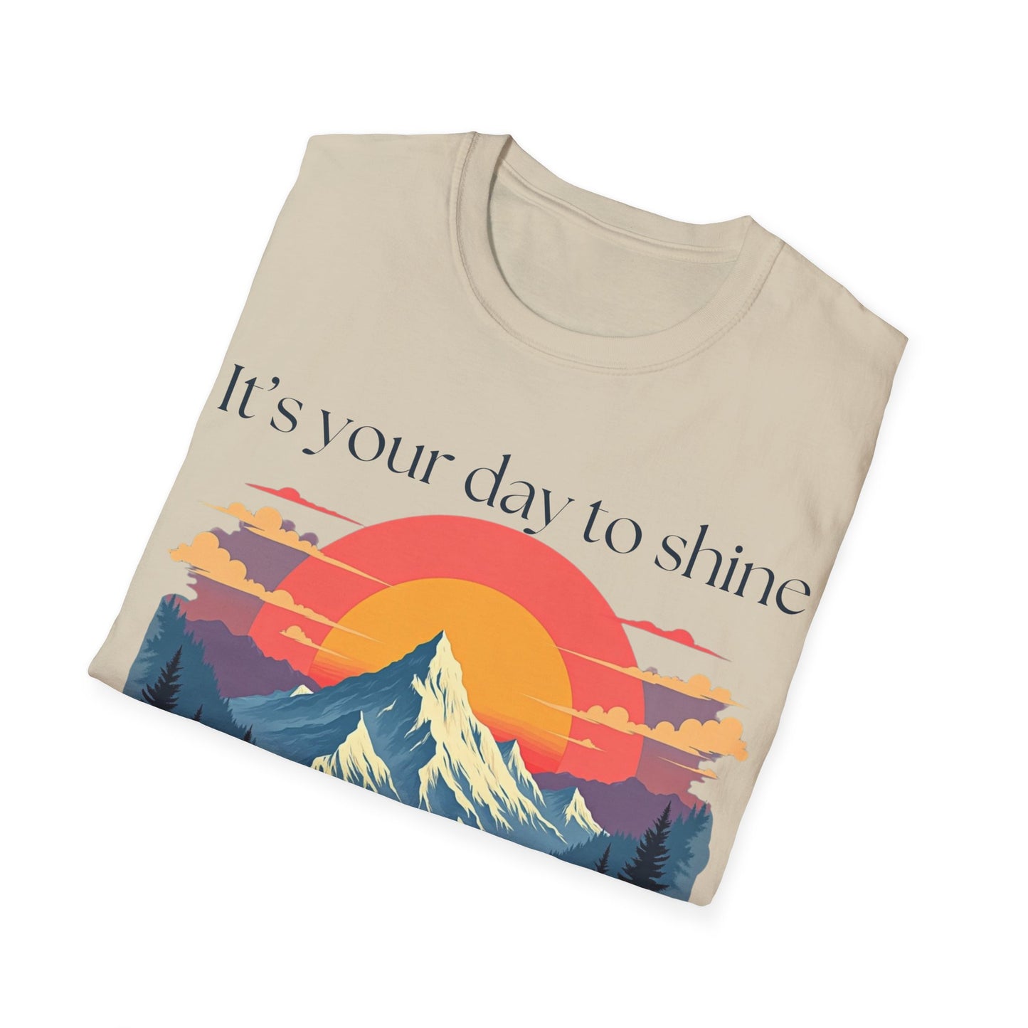 Shine Bright Today T-shirt