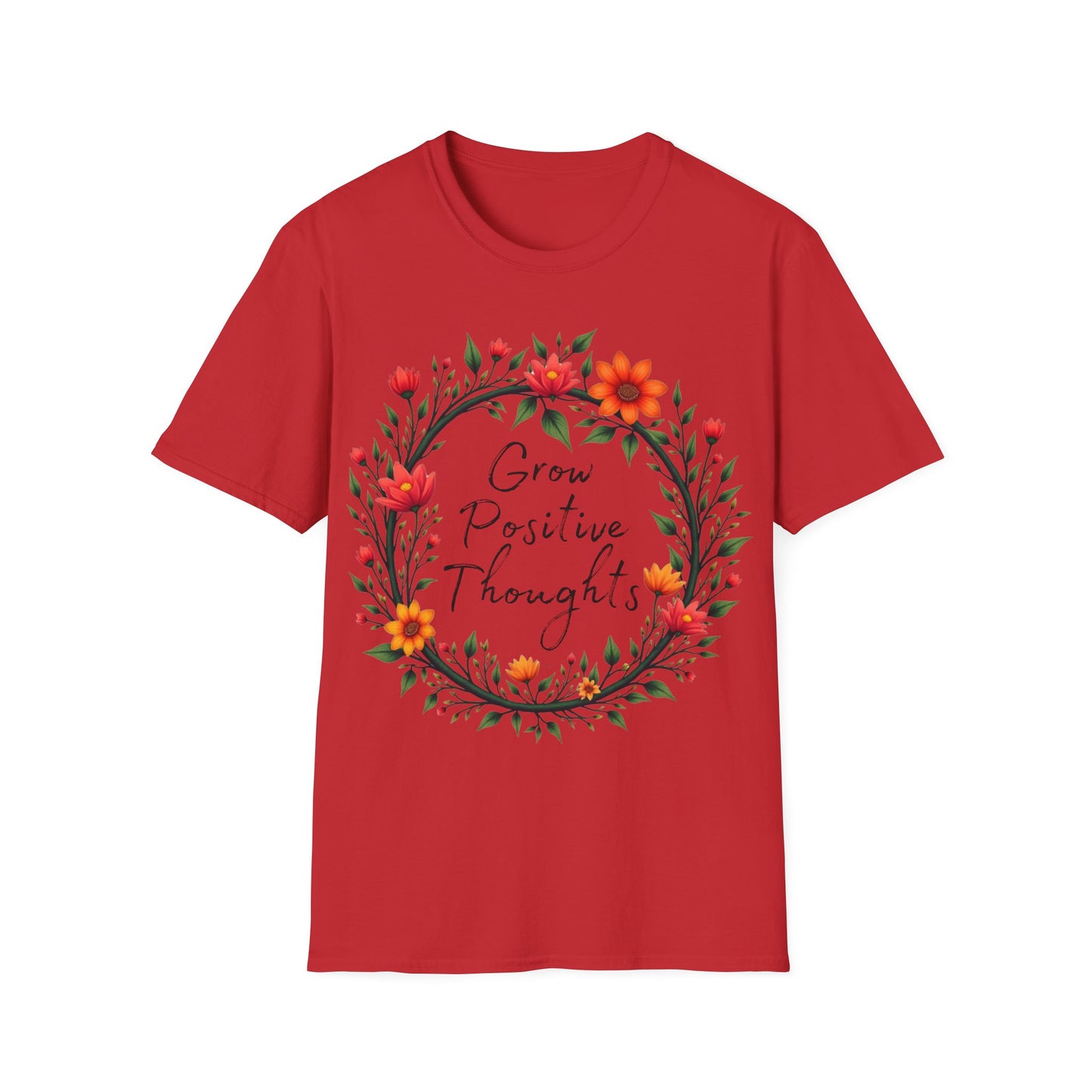 Grow Positive Thoughts T-shirt