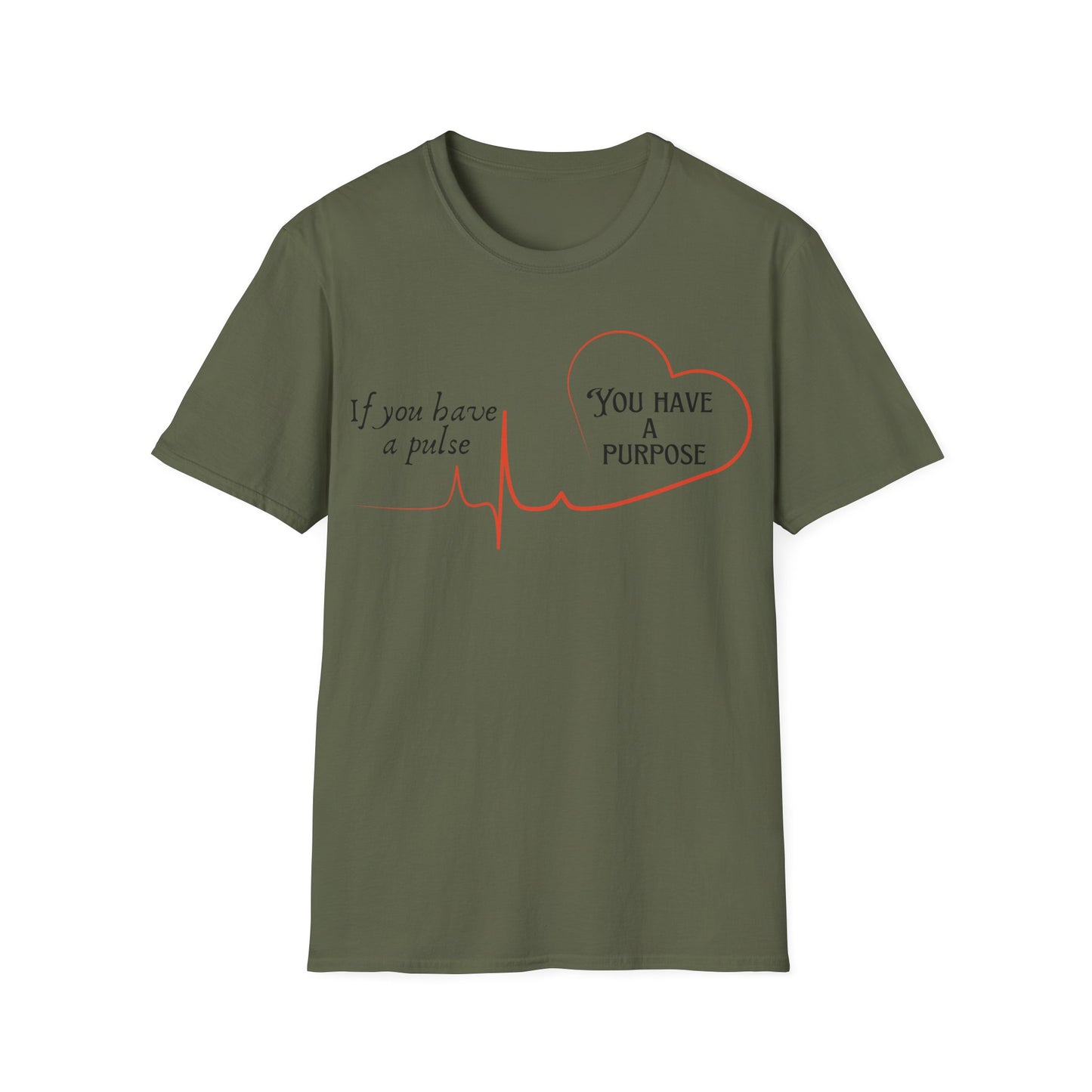 If You Have a Pulse T-shirt