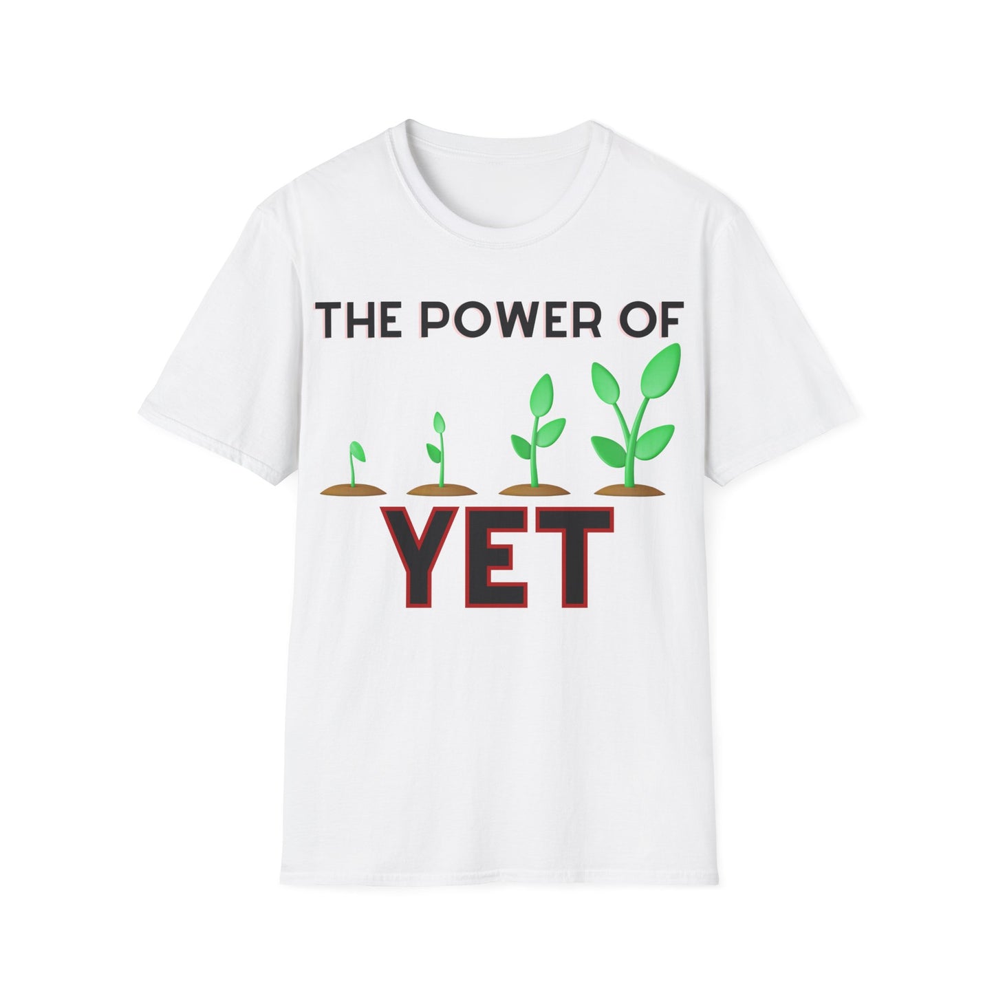 The Power of Yet T-shirt