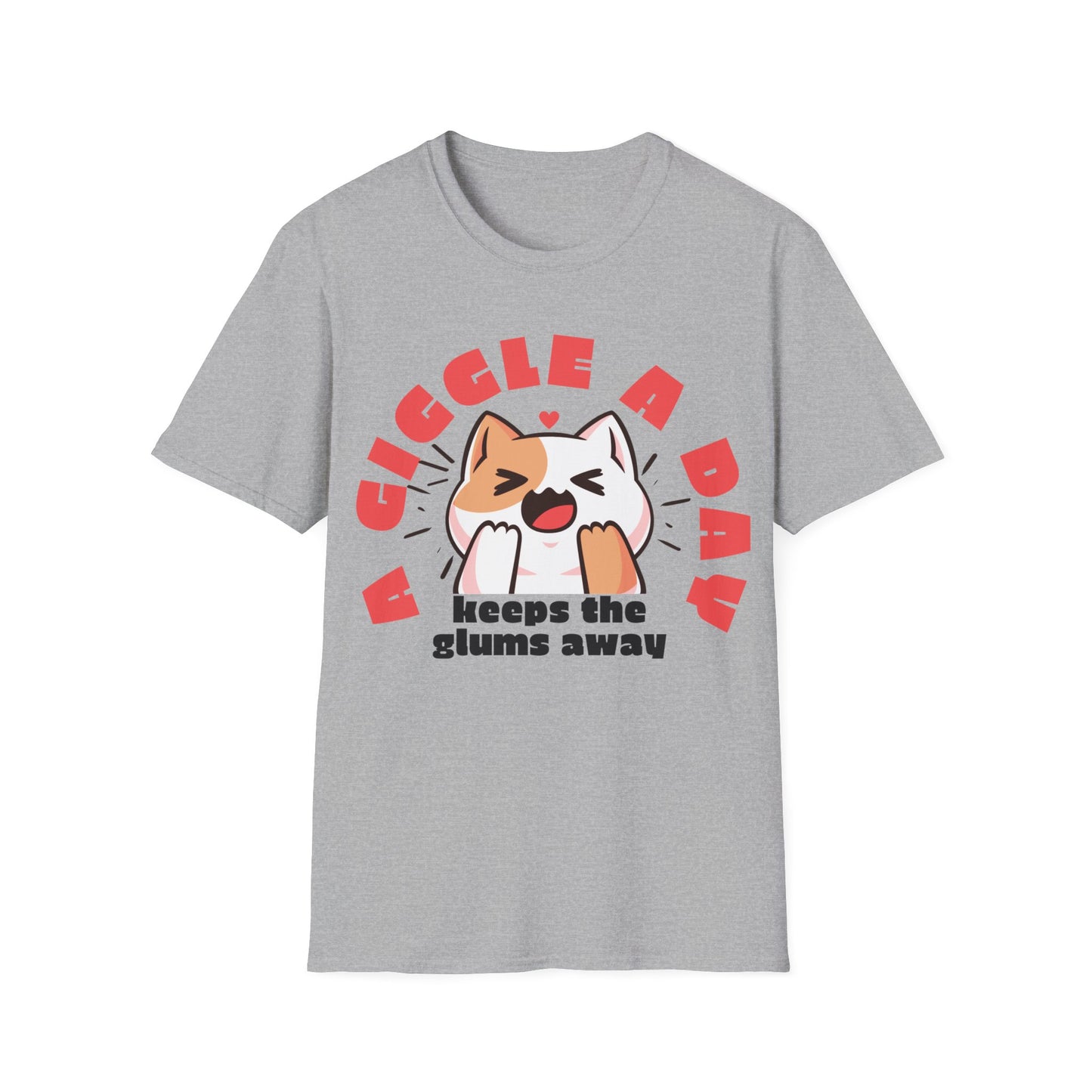 A giggle a day keeps the glums away T-shirt