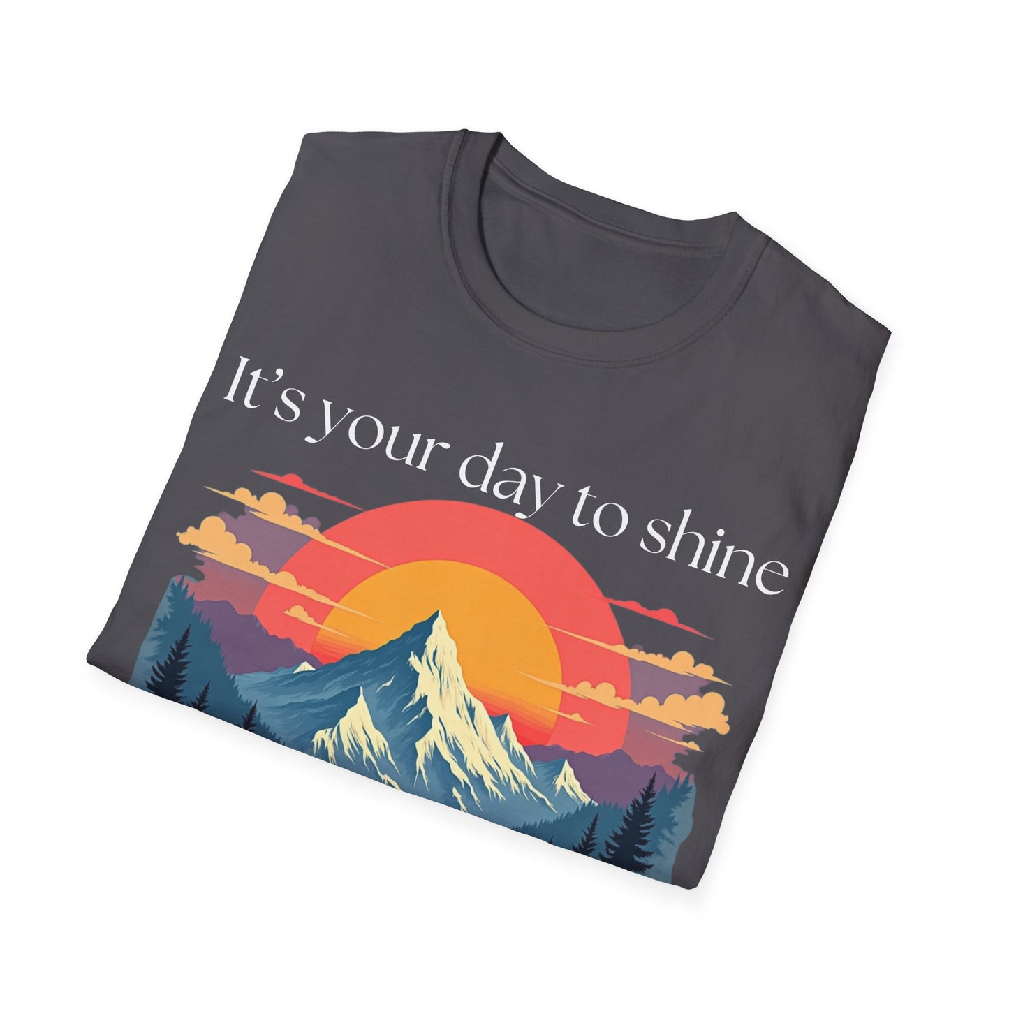 Shine Bright Today T-shirt