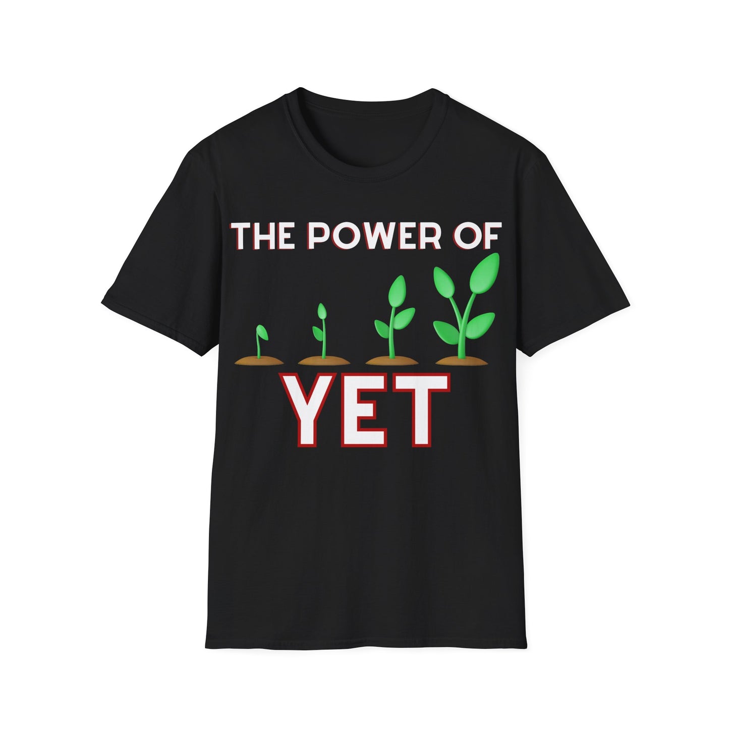 The Power of Yet T-shirt