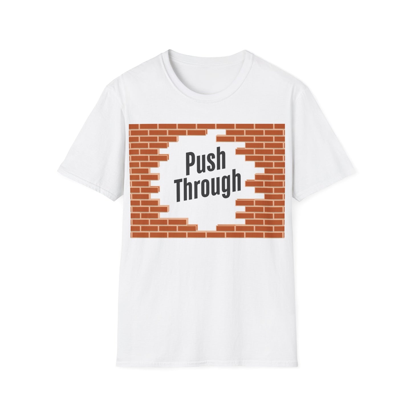 Push Through the wall T-shirt