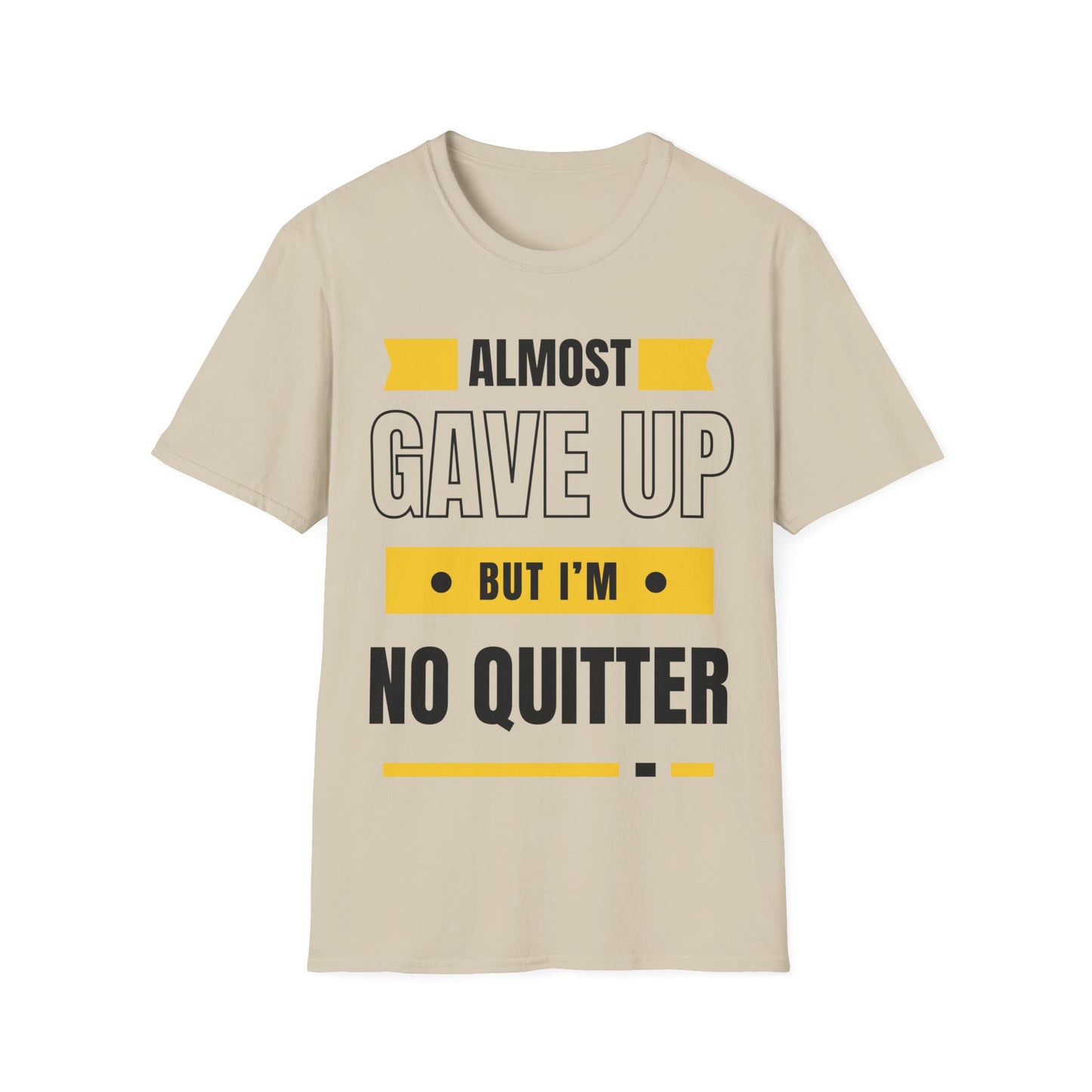 I'm no quitter