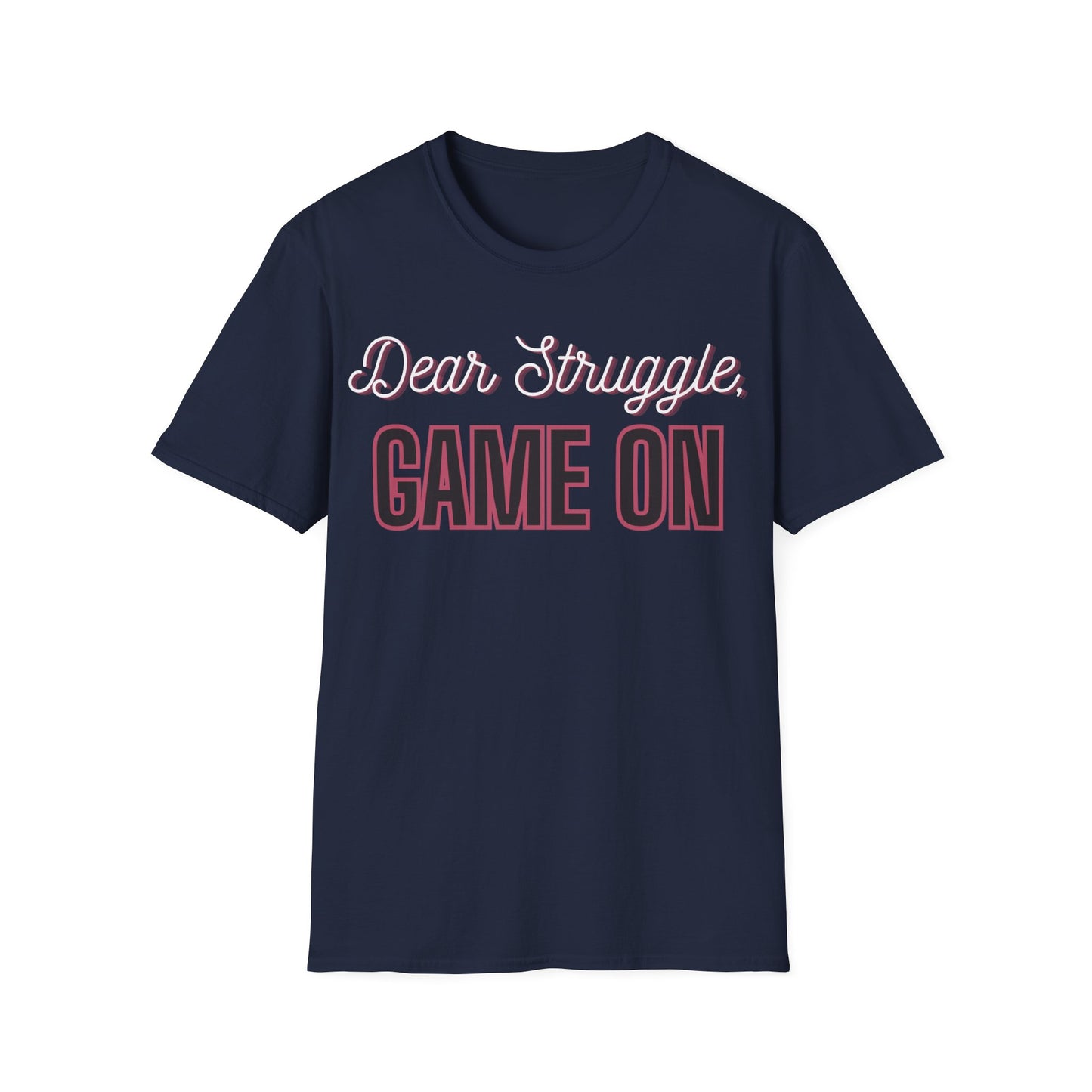 Dear Struggle, Game On