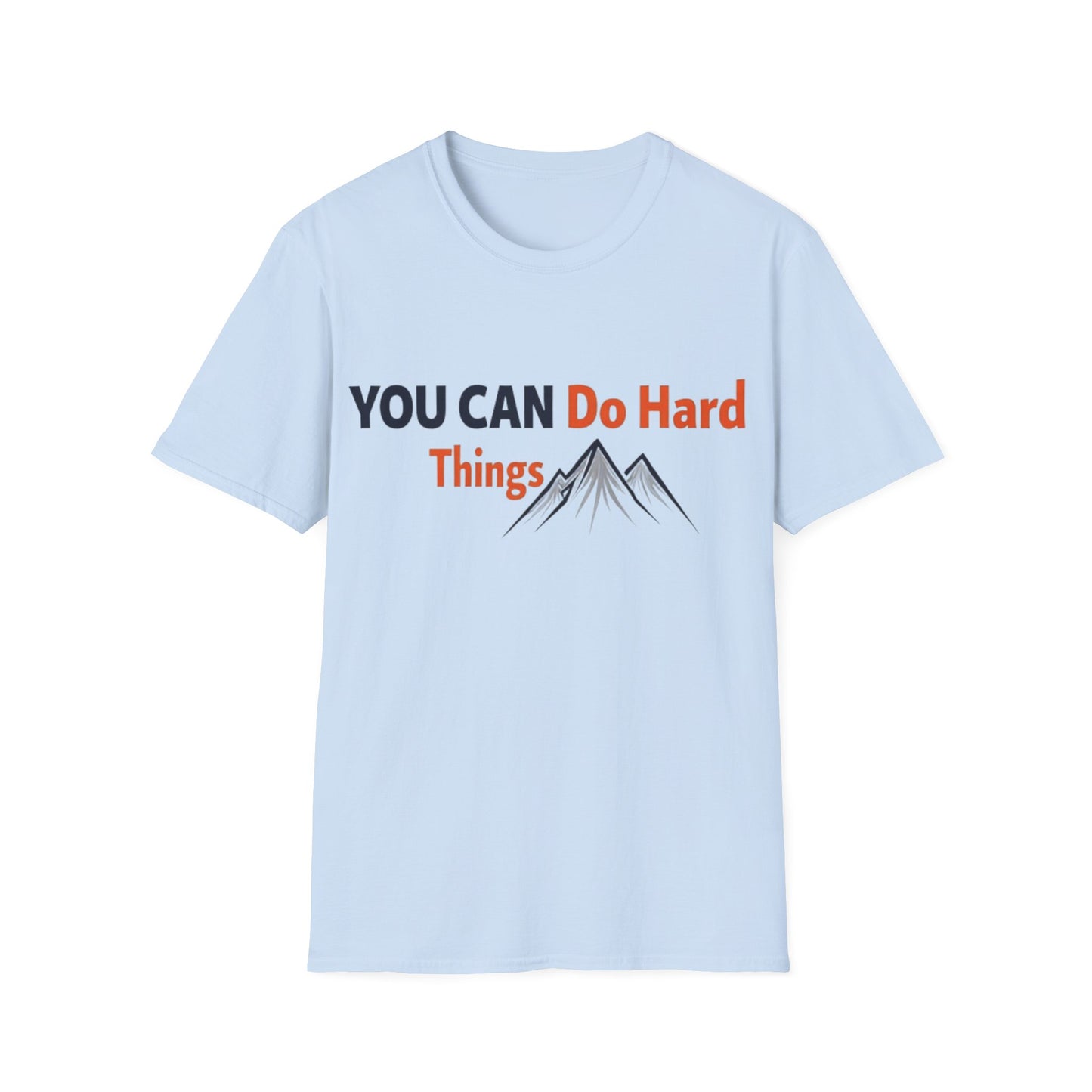 You Can Do Hard Things T-Shirt