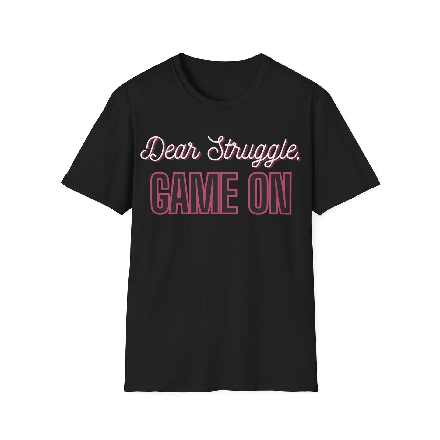 Dear Struggle, Game On