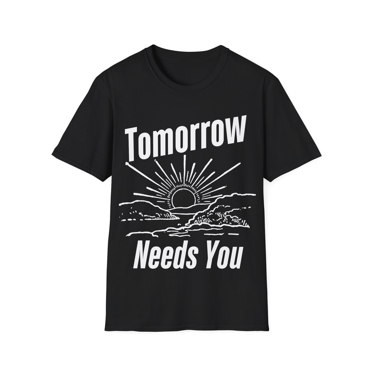 Tomorrow Needs You