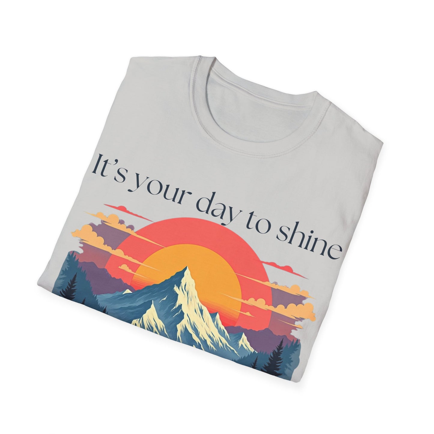 Shine Bright Today T-shirt