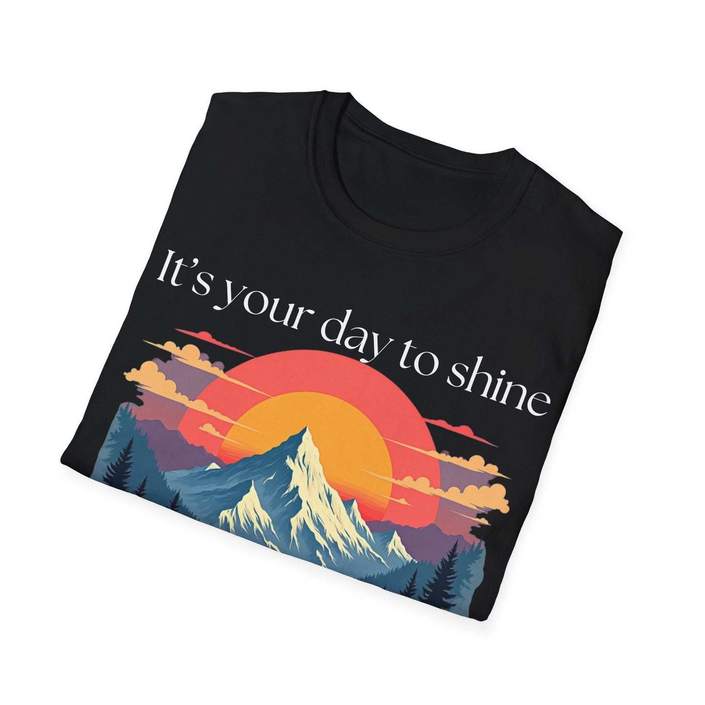 Shine Bright Today T-shirt