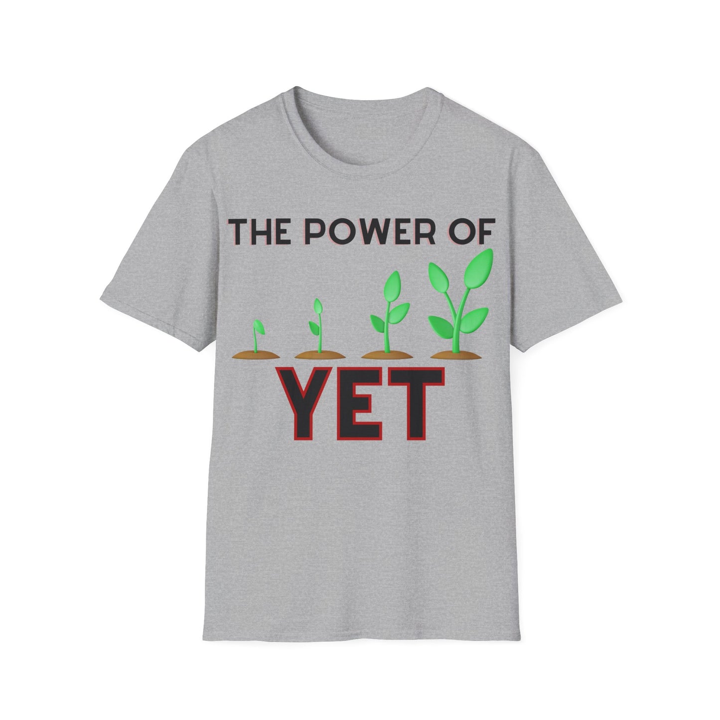 The Power of Yet T-shirt