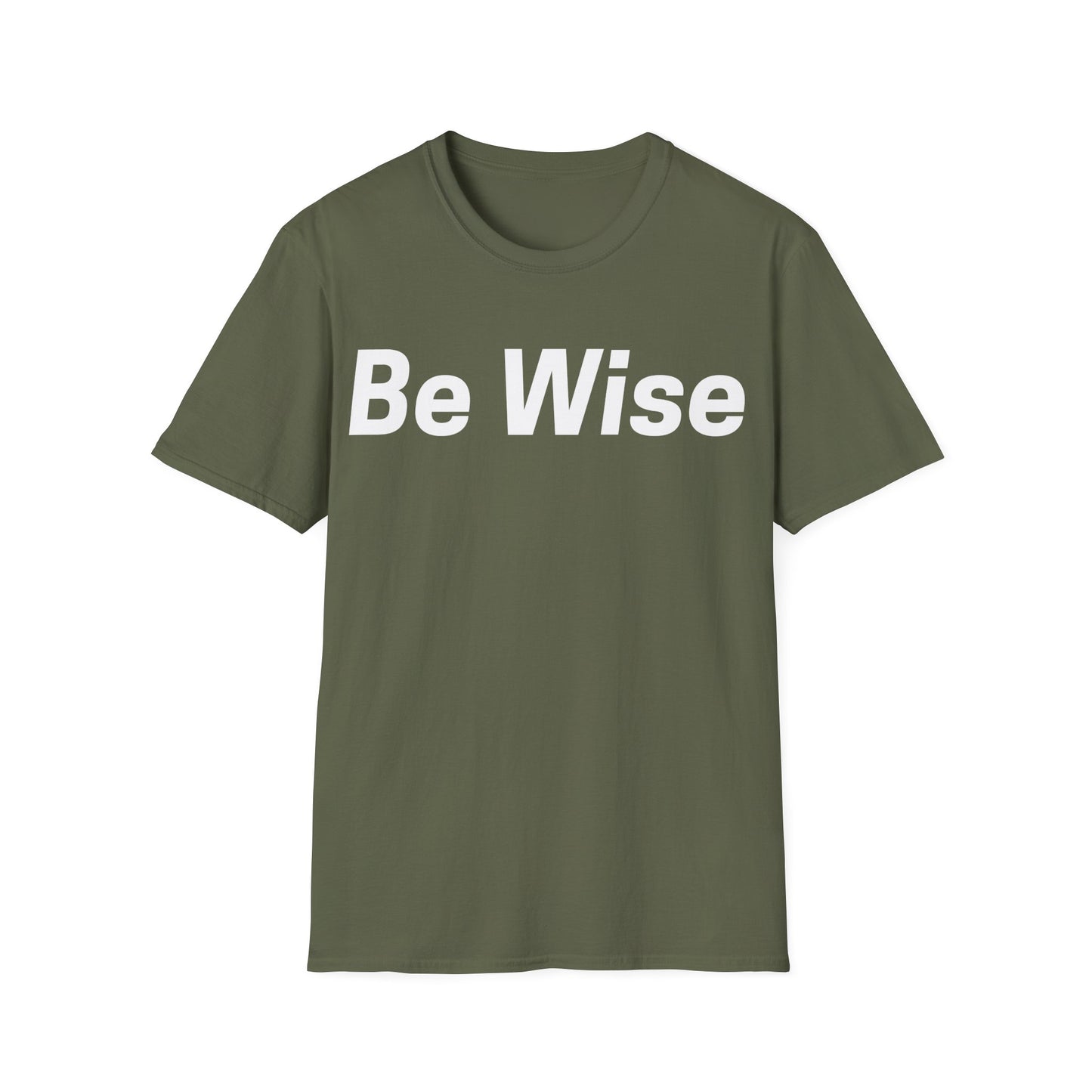 Be Wise Everyday T-shirt