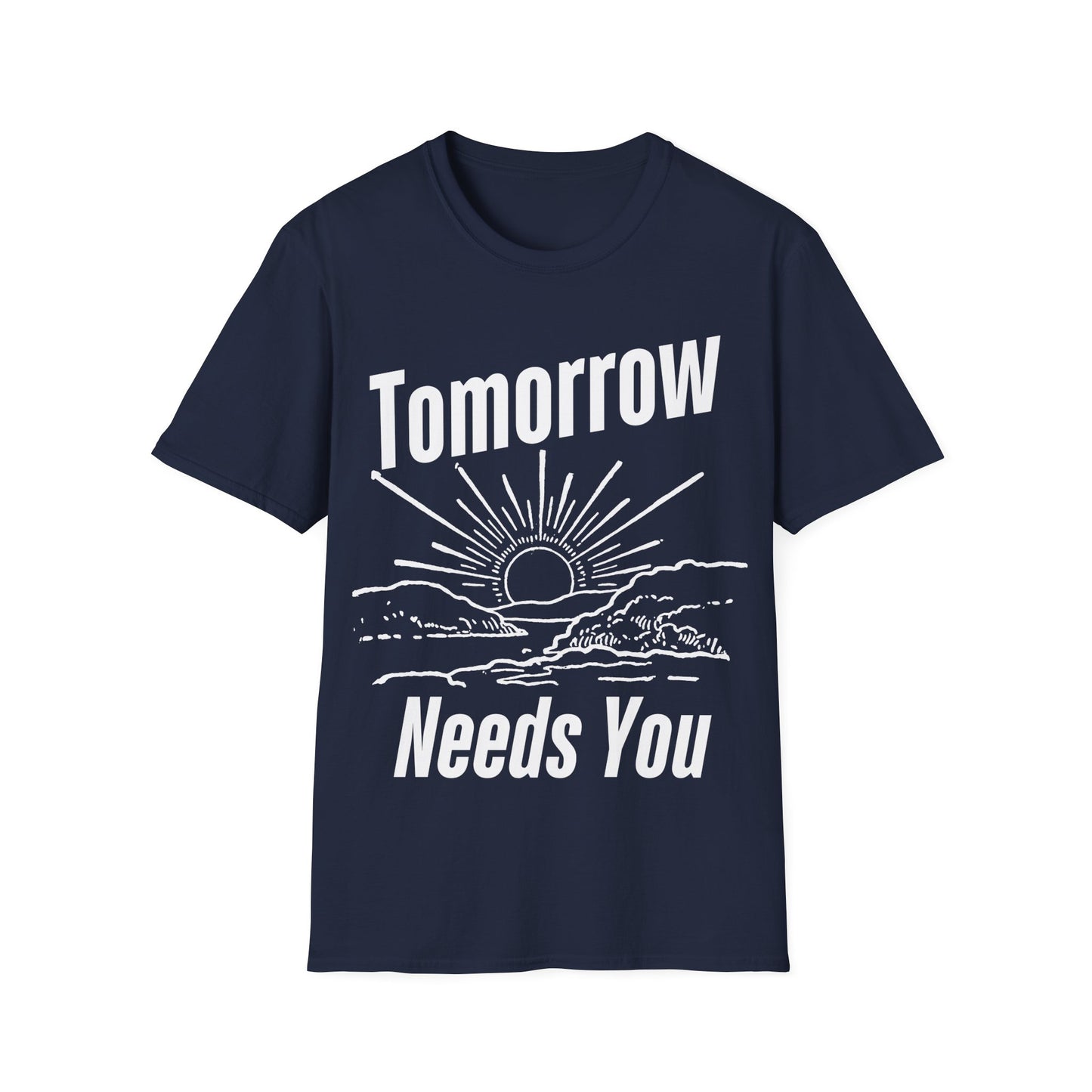 Tomorrow Needs You