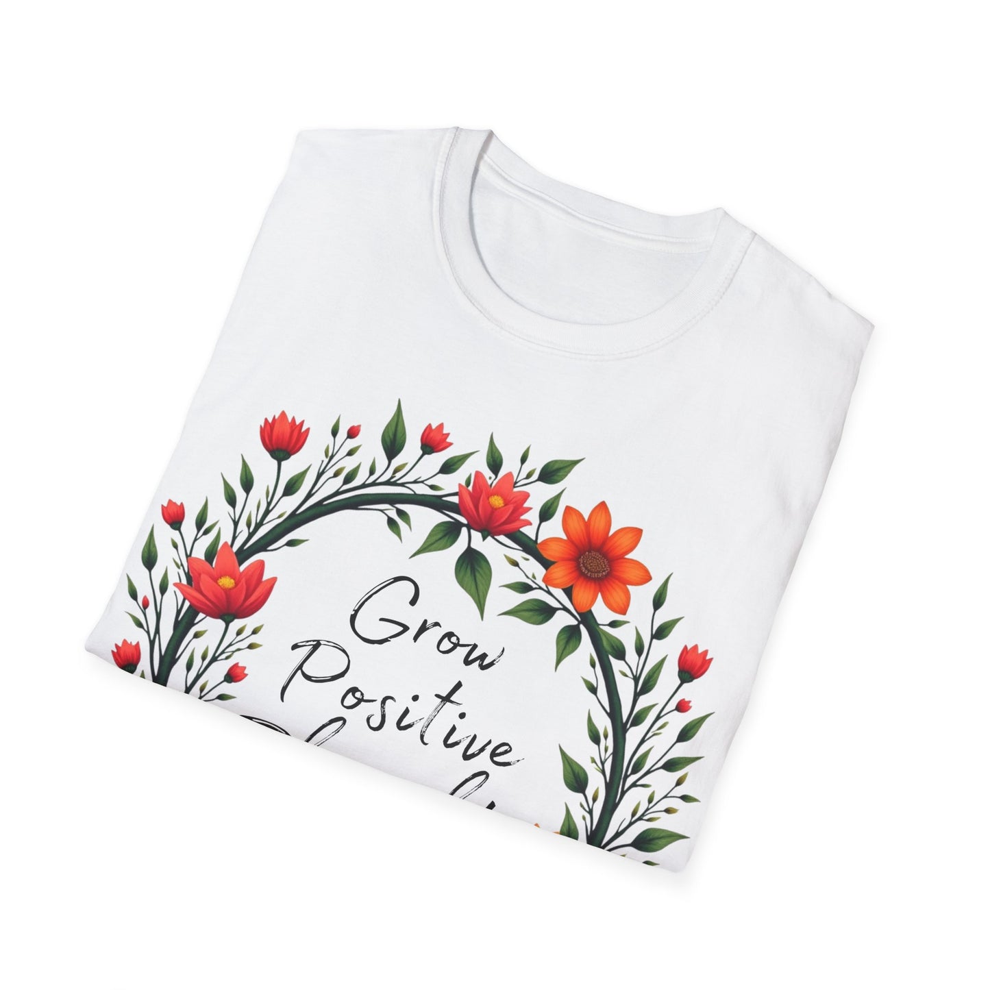 Grow Positive Thoughts T-shirt