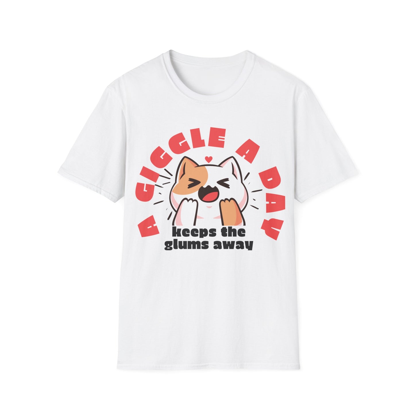 A giggle a day keeps the glums away T-shirt
