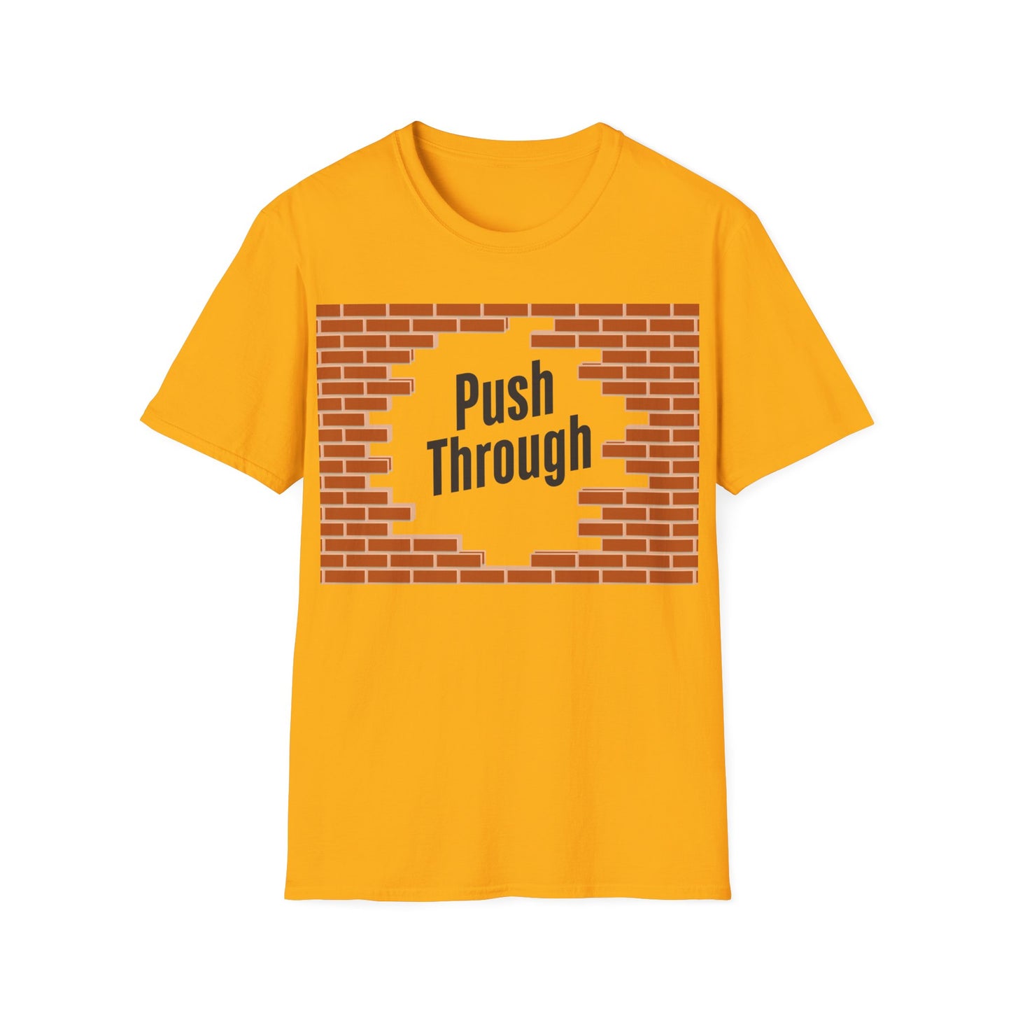 Push Through the wall T-shirt