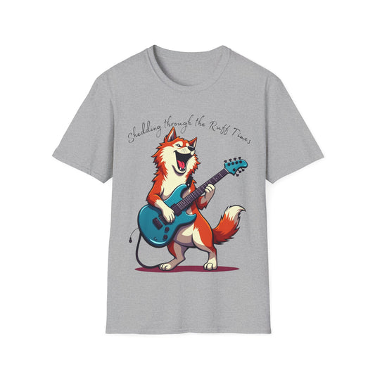 Shedding Through the Ruff Times T-Shirt