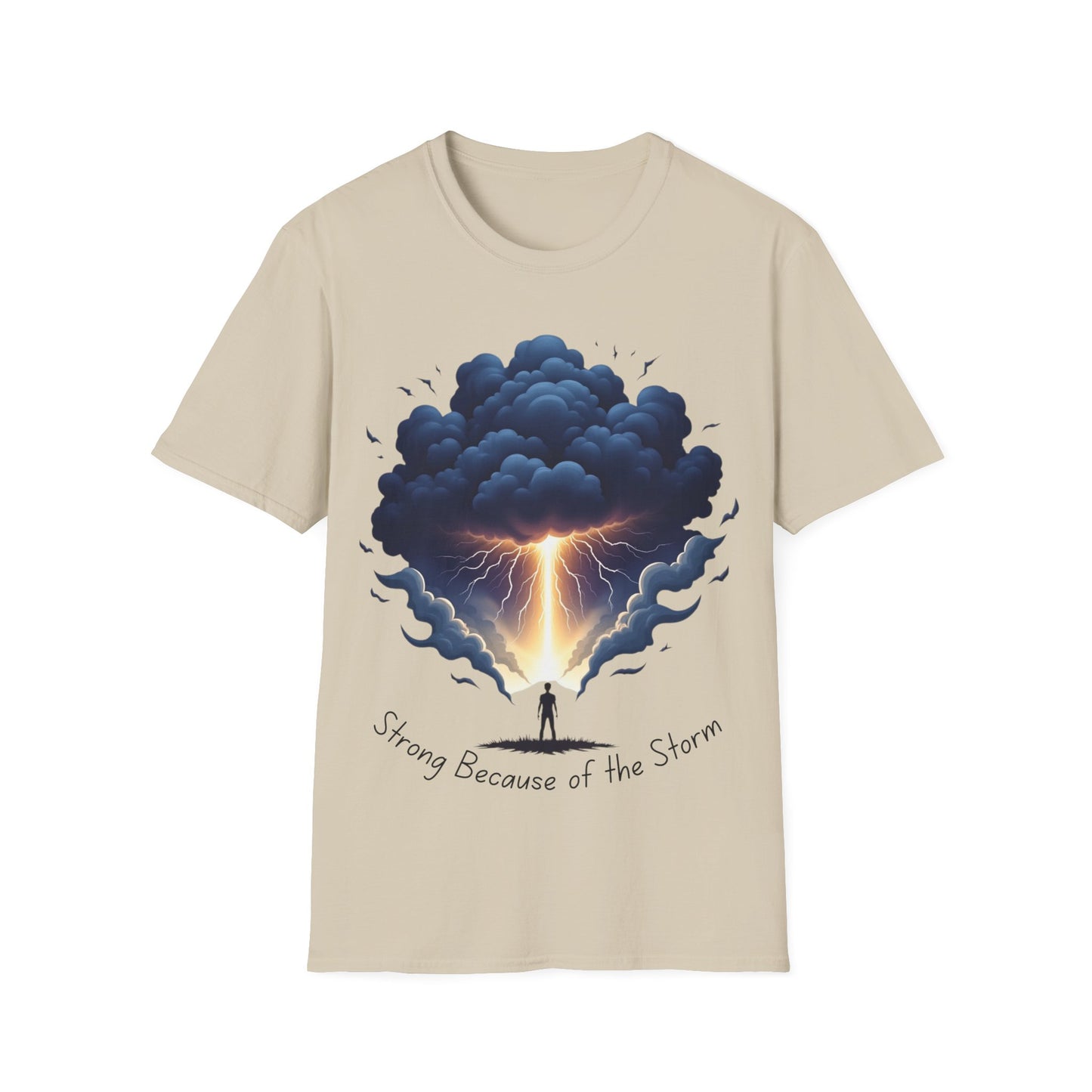 Strong because of the storm T-Shirt