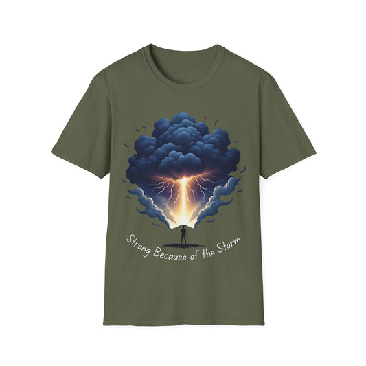 Strong because of the storm T-Shirt